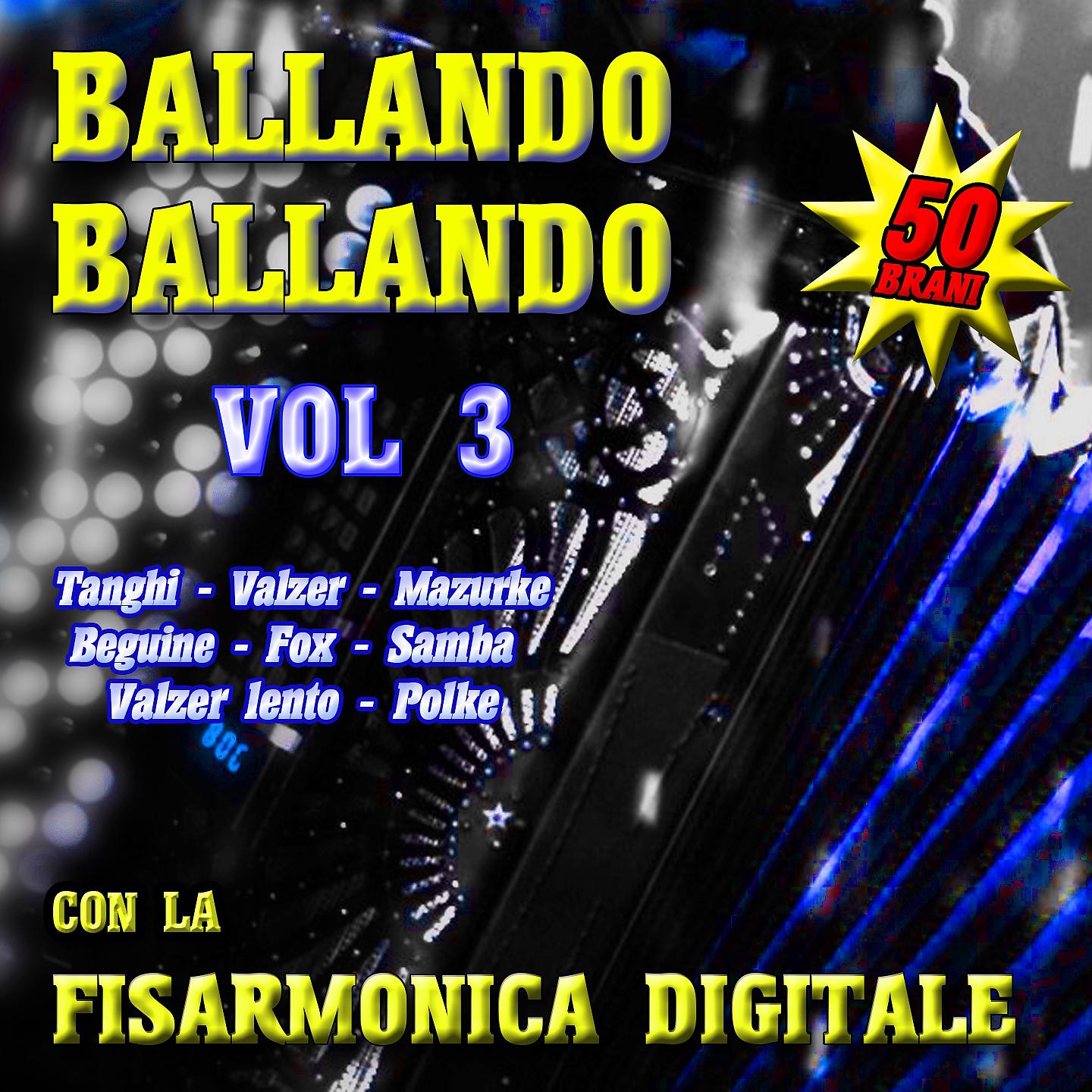 Постер альбома Ballando ballando, Vol. 3