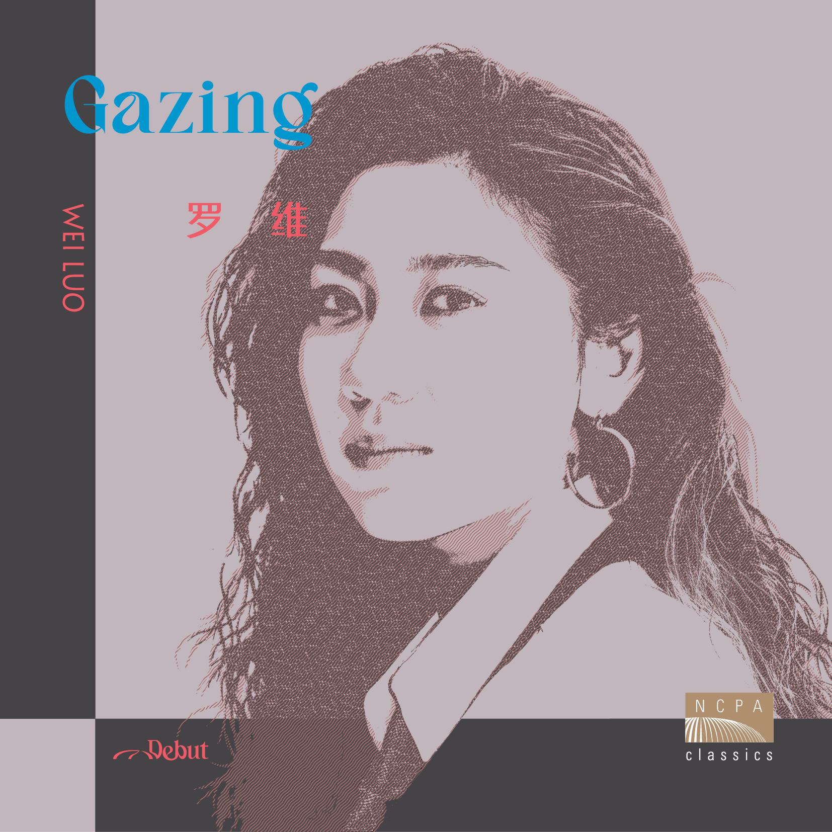 Постер альбома Wei Luo: Gazing