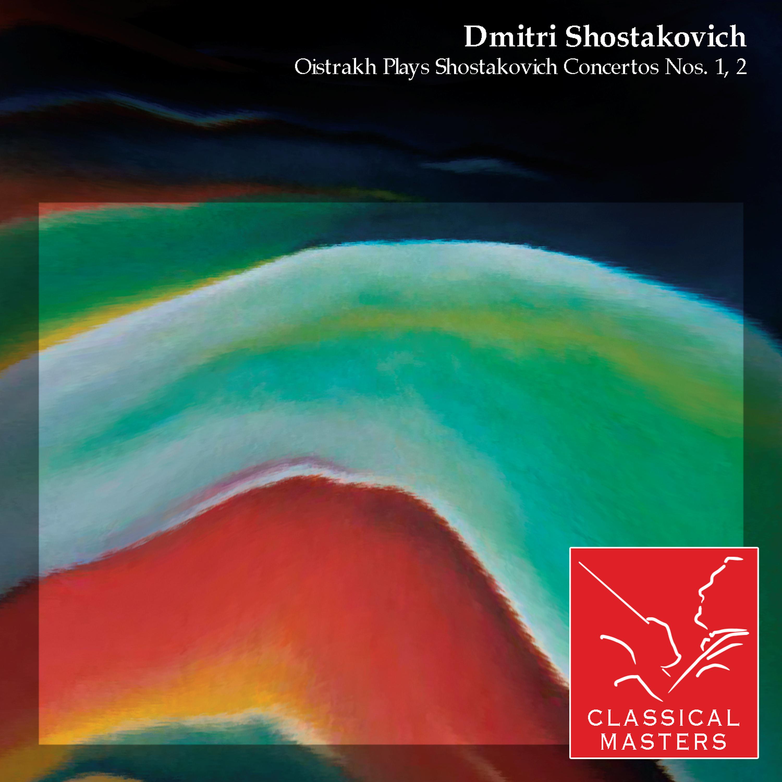 Постер альбома Oistrakh Plays Shostakovich Concertos Nos. 1, 2