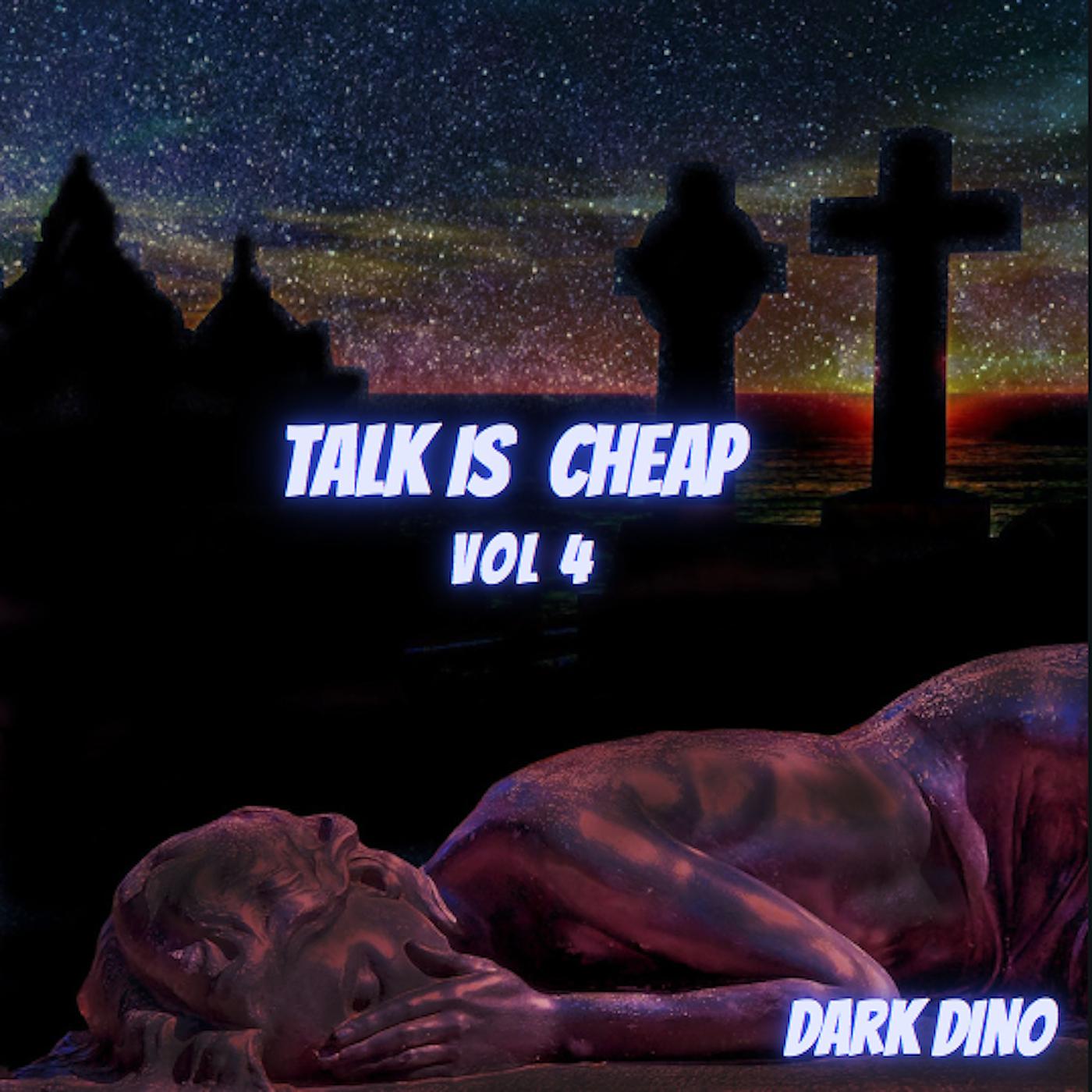 Постер альбома Talk Is Cheap Vol 4