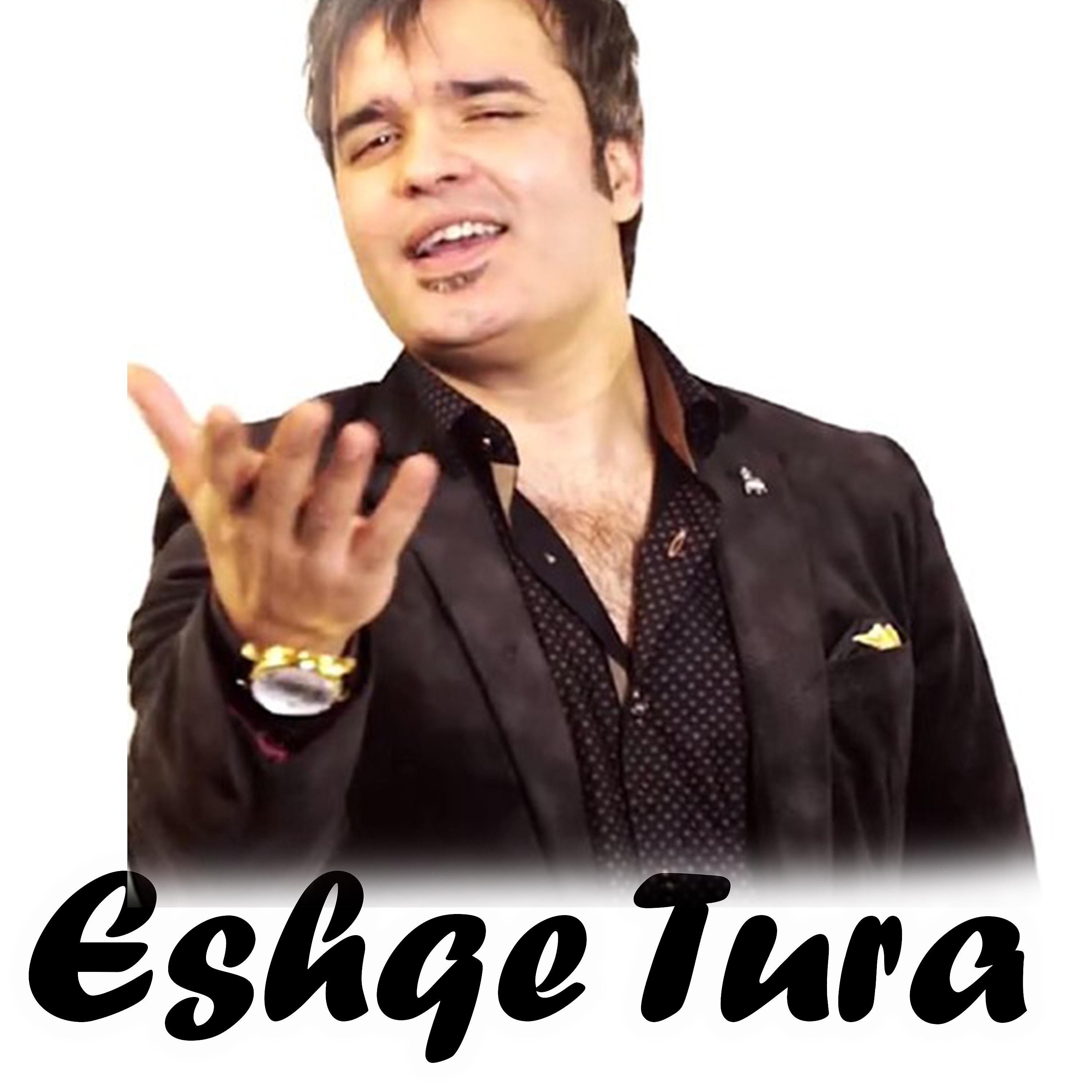 Постер альбома Eshqe Tura