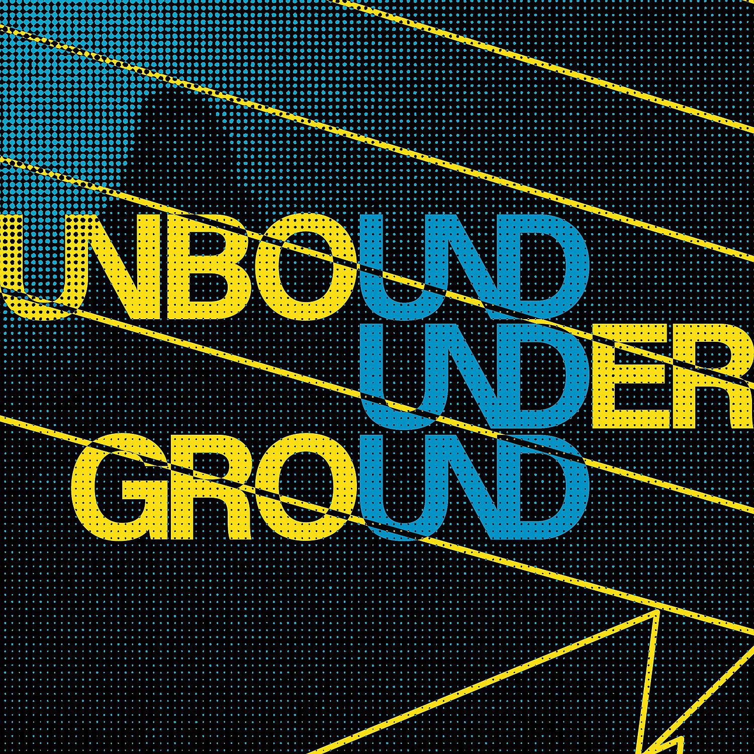 Постер альбома Unbound Underground