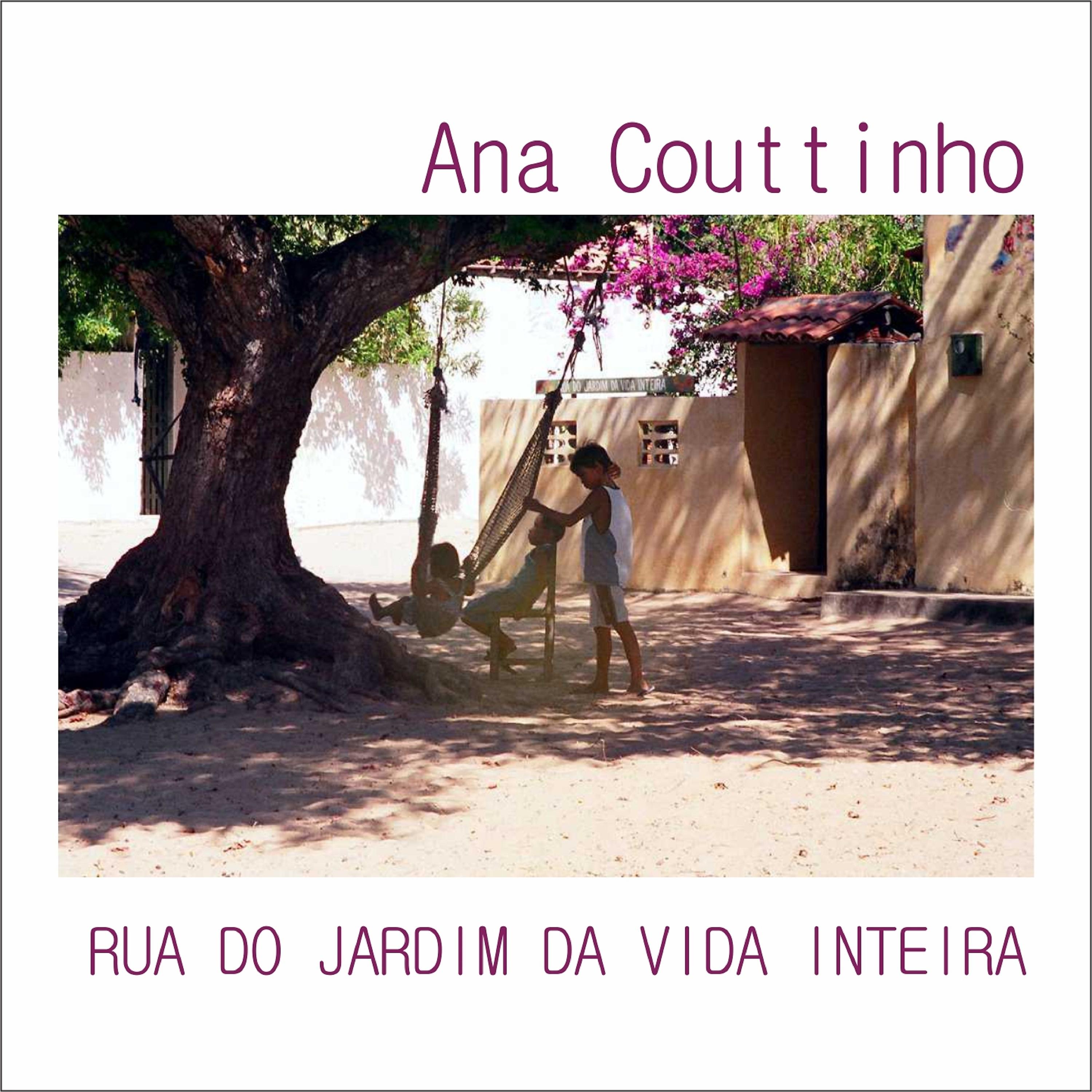 Постер альбома Rua do Jardim da Vida Inteira