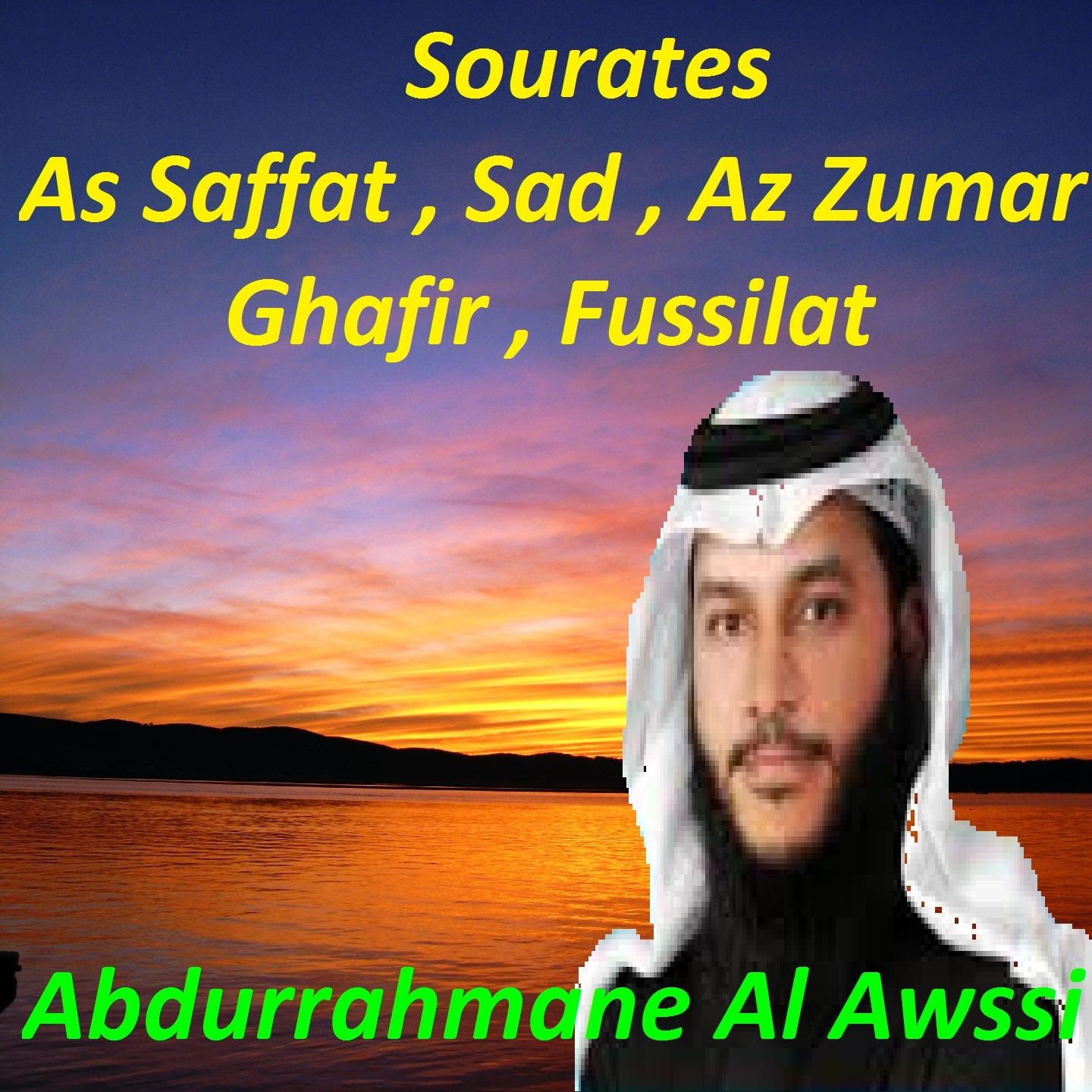 Постер альбома Sourates As Saffat, Sad, Az Zumar, Ghafir, Fussilat