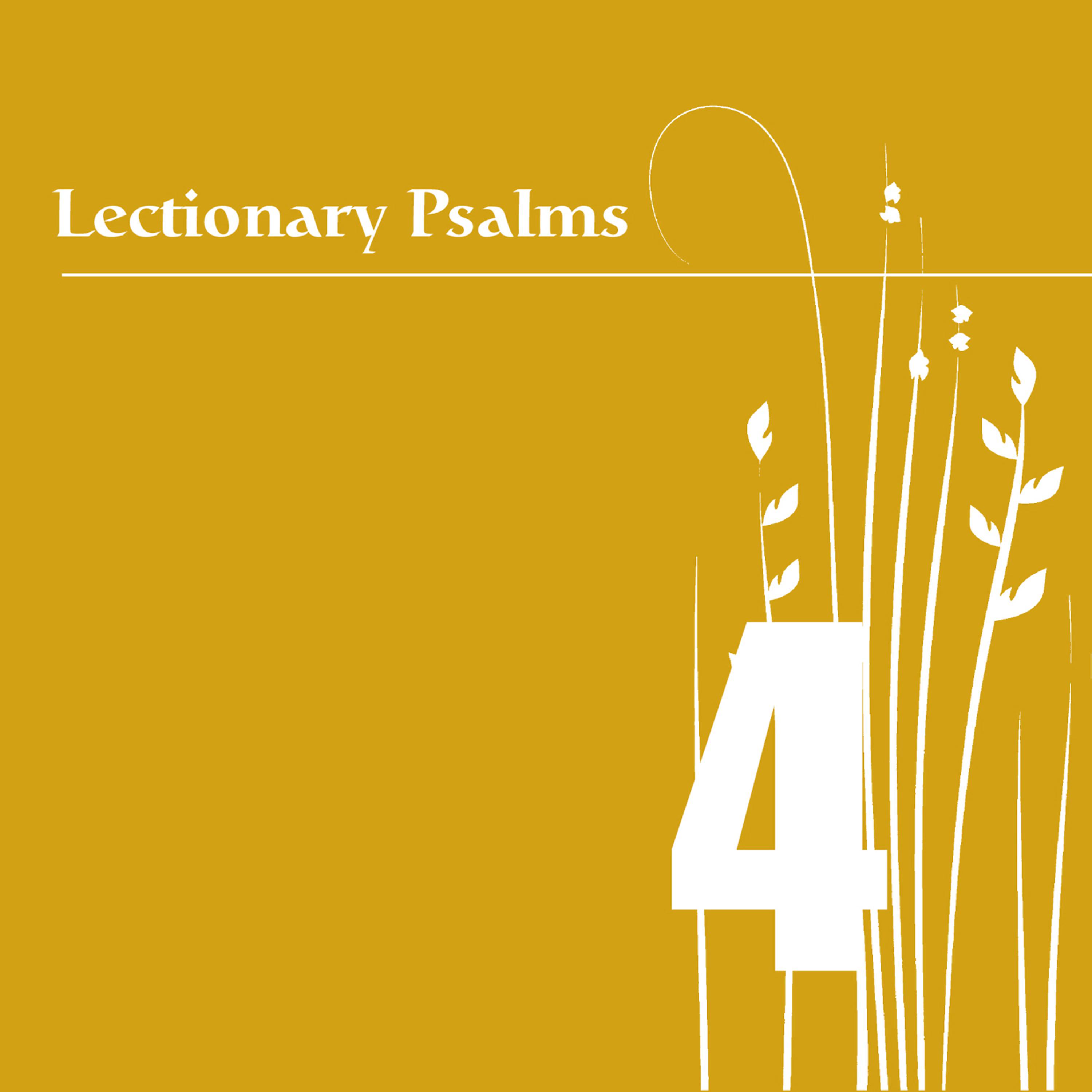 Постер альбома Lectionary Psalms, Vol. 4