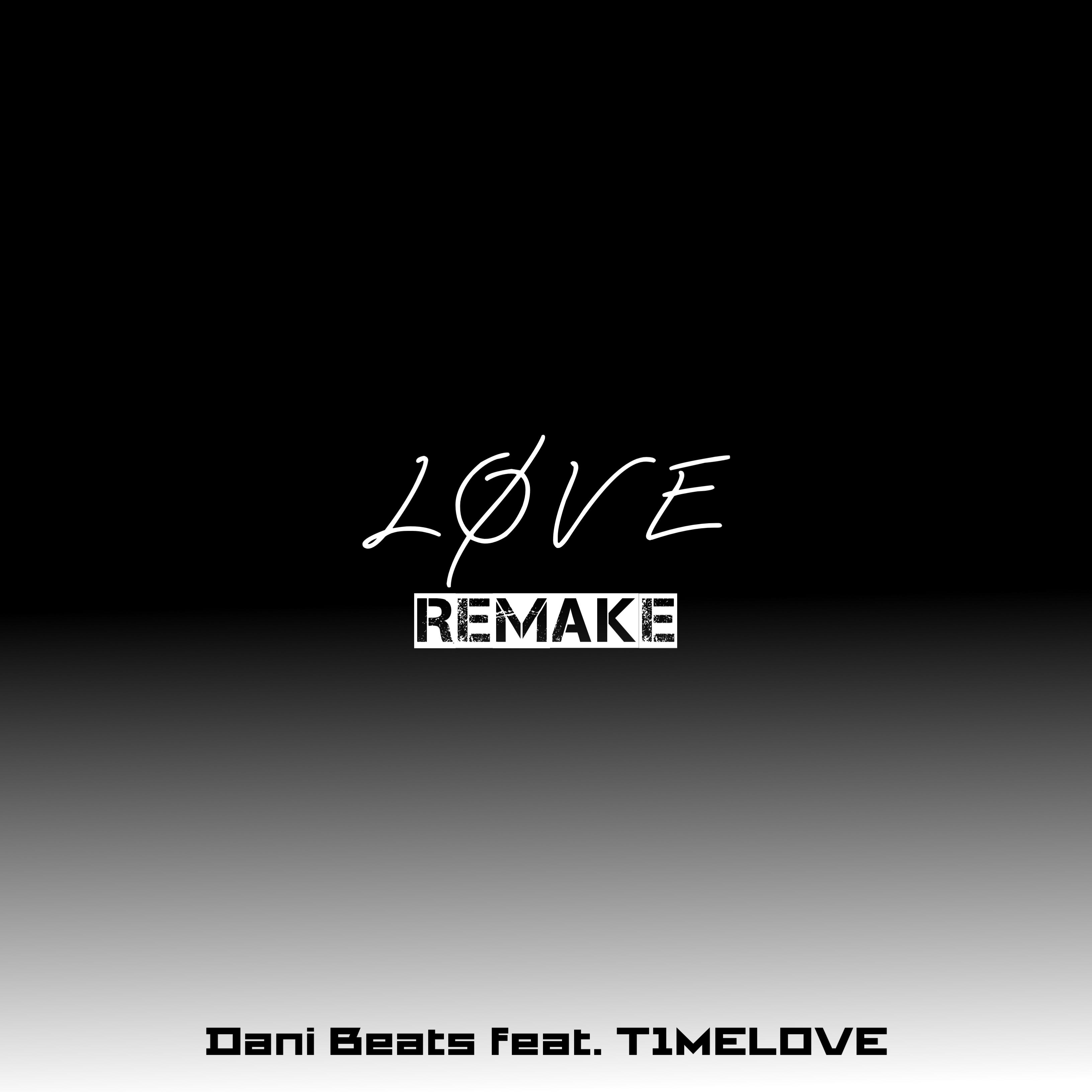 Постер альбома Love (feat. T1melove) [Remake]