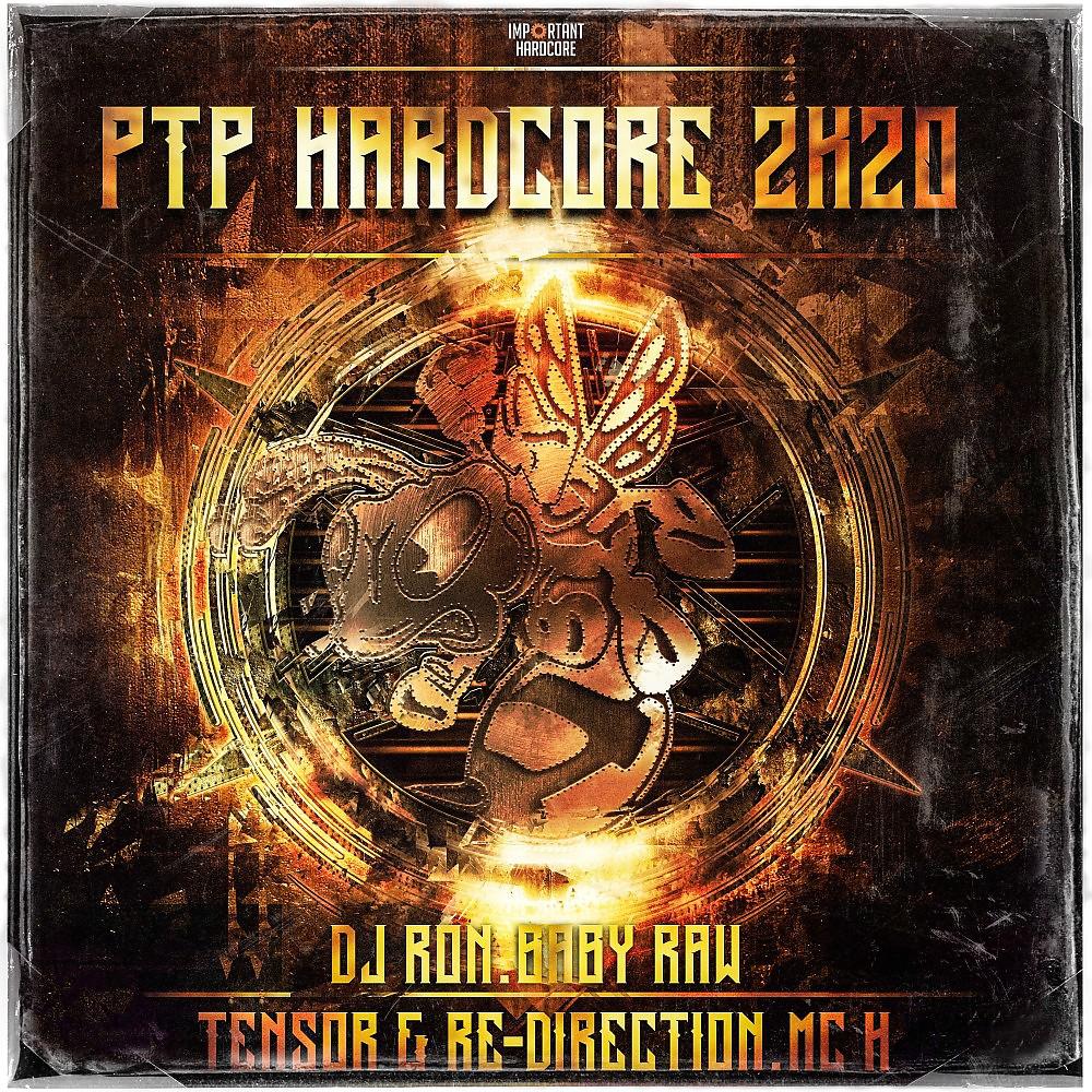 Постер альбома Ptp Hardcore 2K20