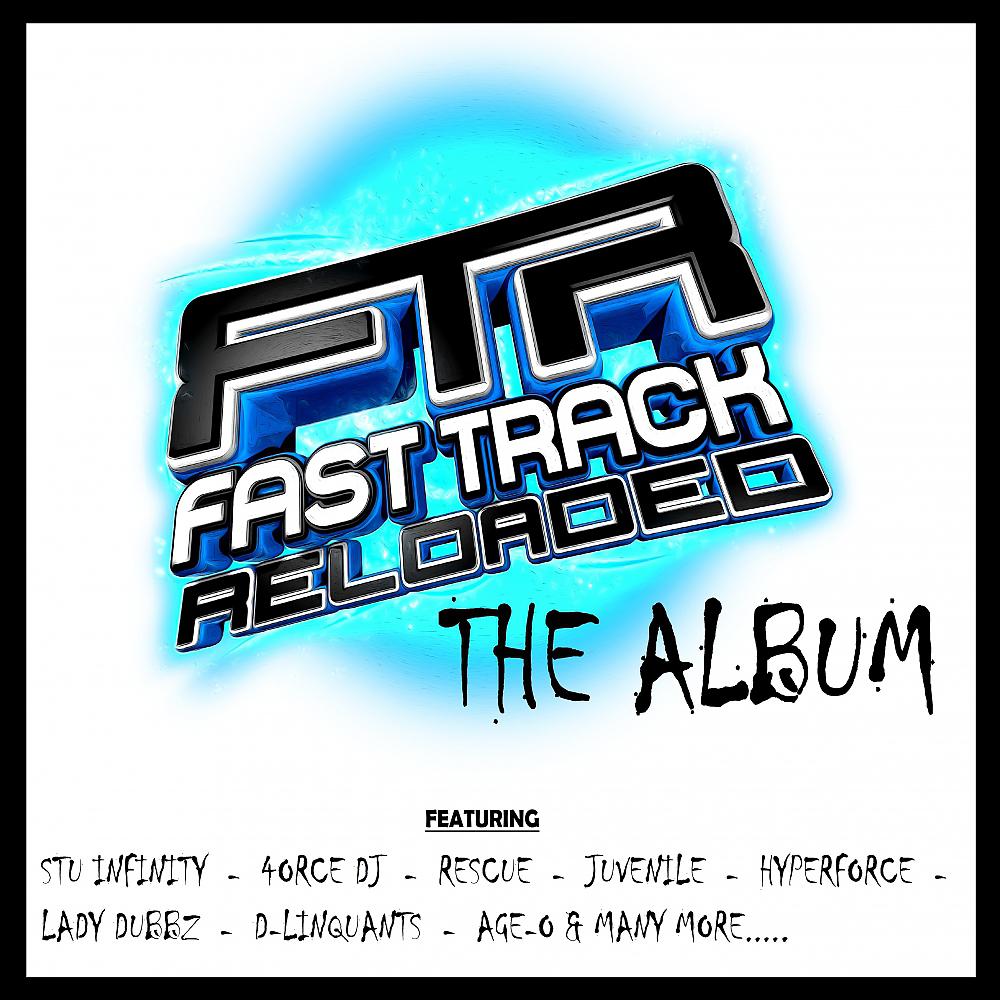 Постер альбома FastTrack Reloaded The Album