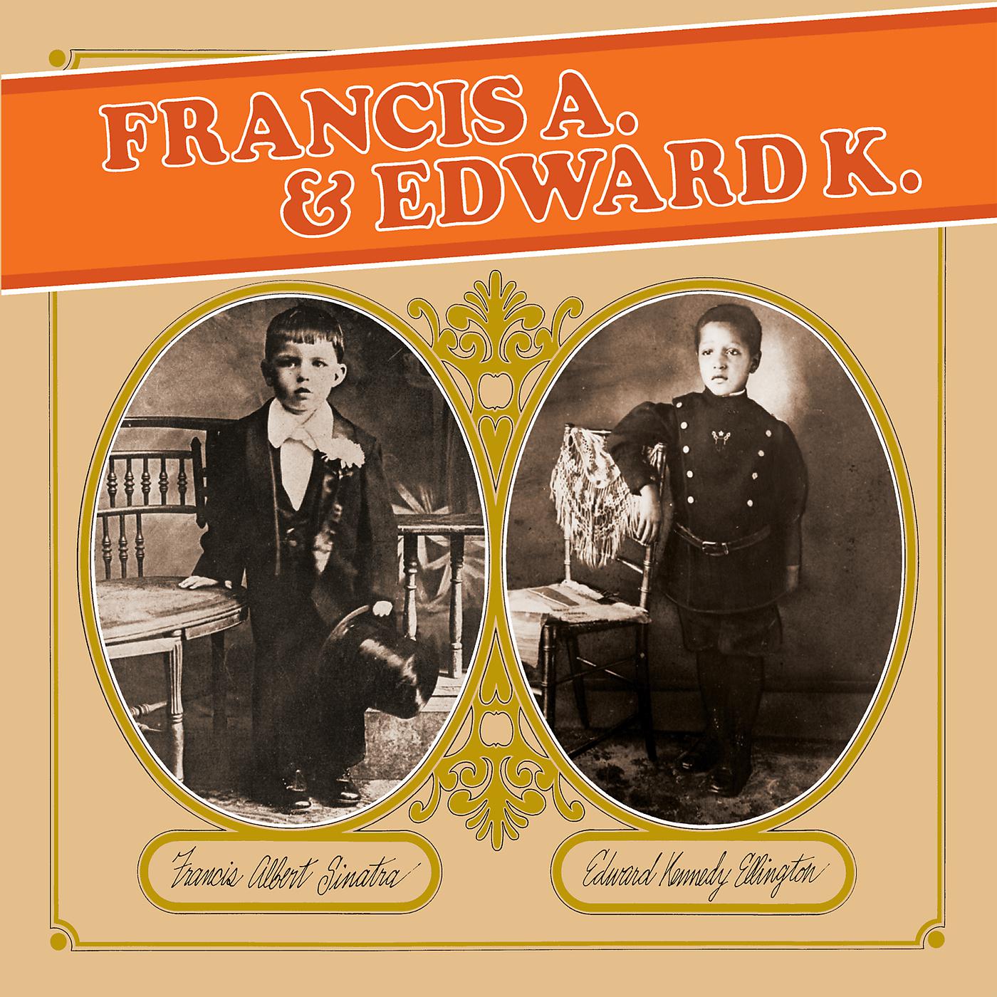 Постер альбома Francis A. & Edward K.