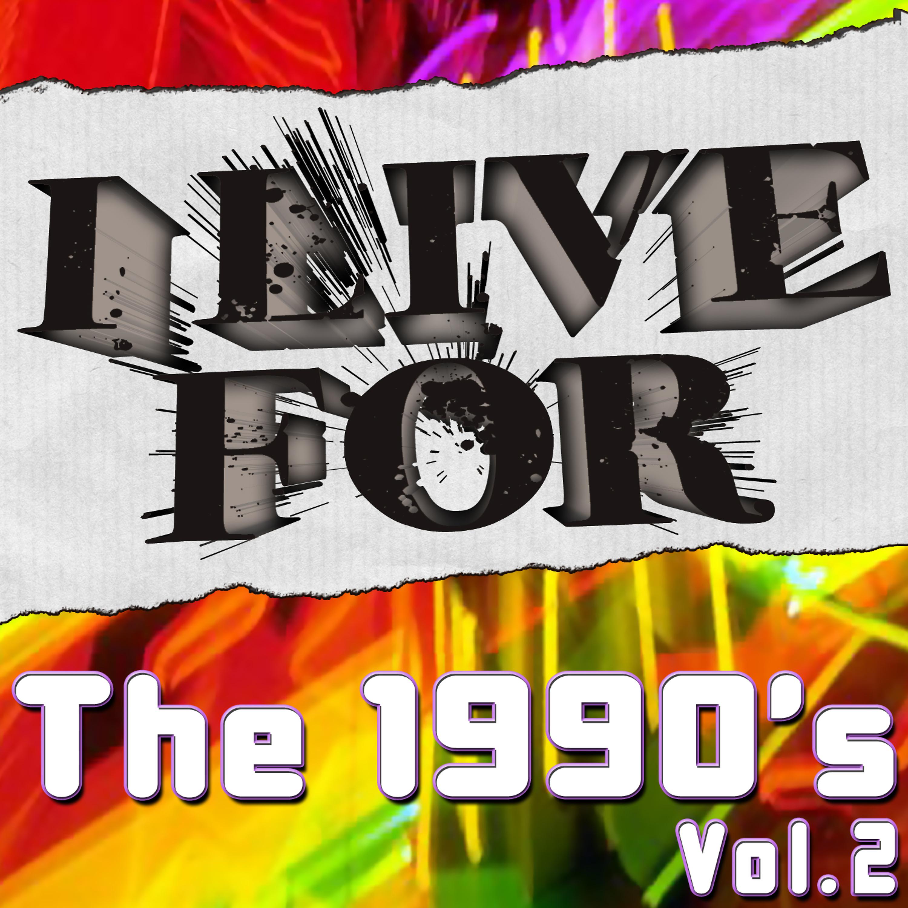 Постер альбома I Live For The 1990's Vol. 2