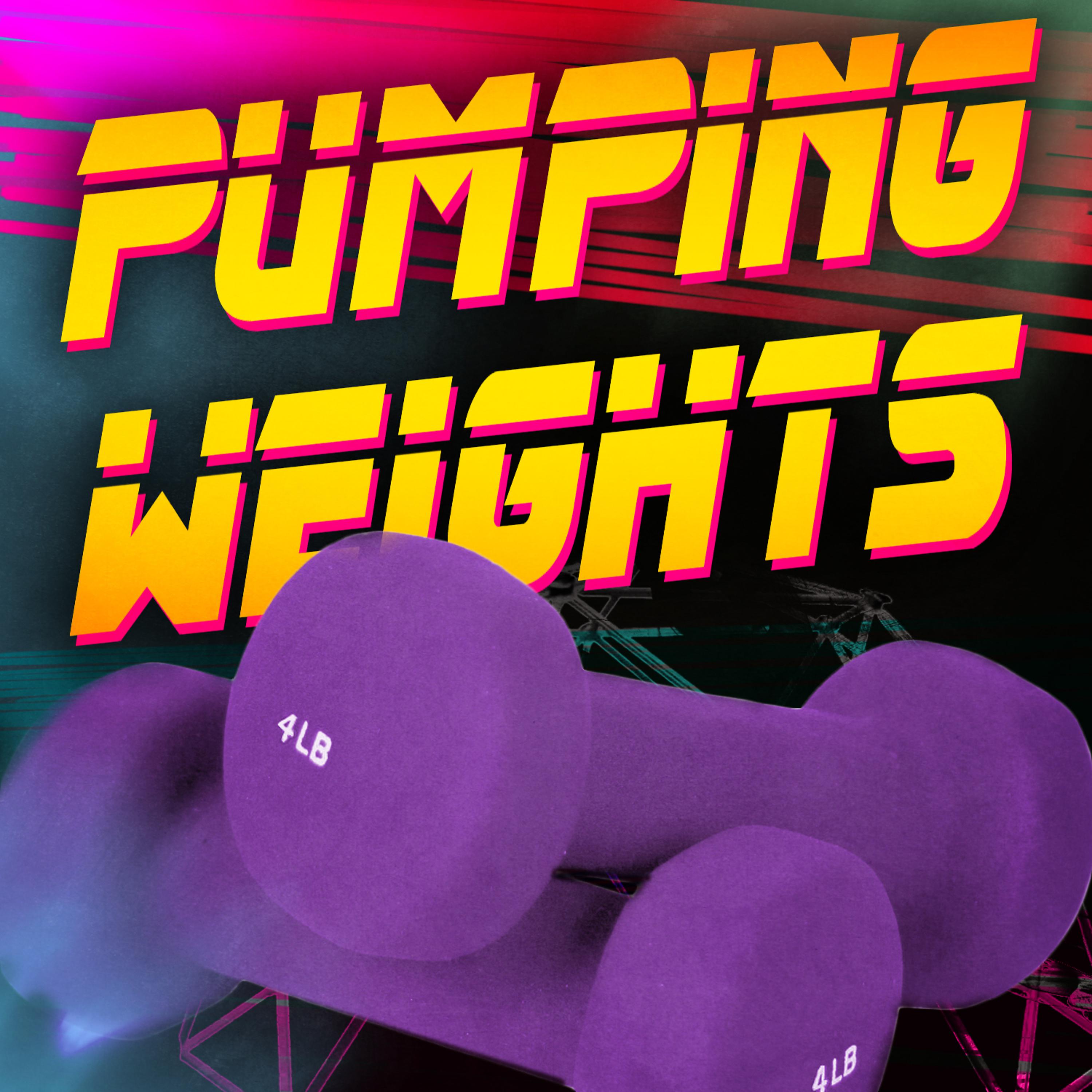 Постер альбома Pumping Weights (Super High Energy Cardio Tracks & Motivation)