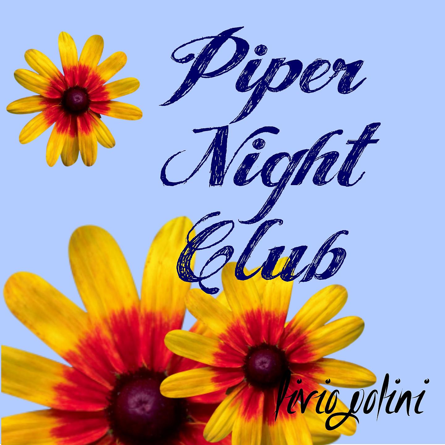 Постер альбома Piper Night Club