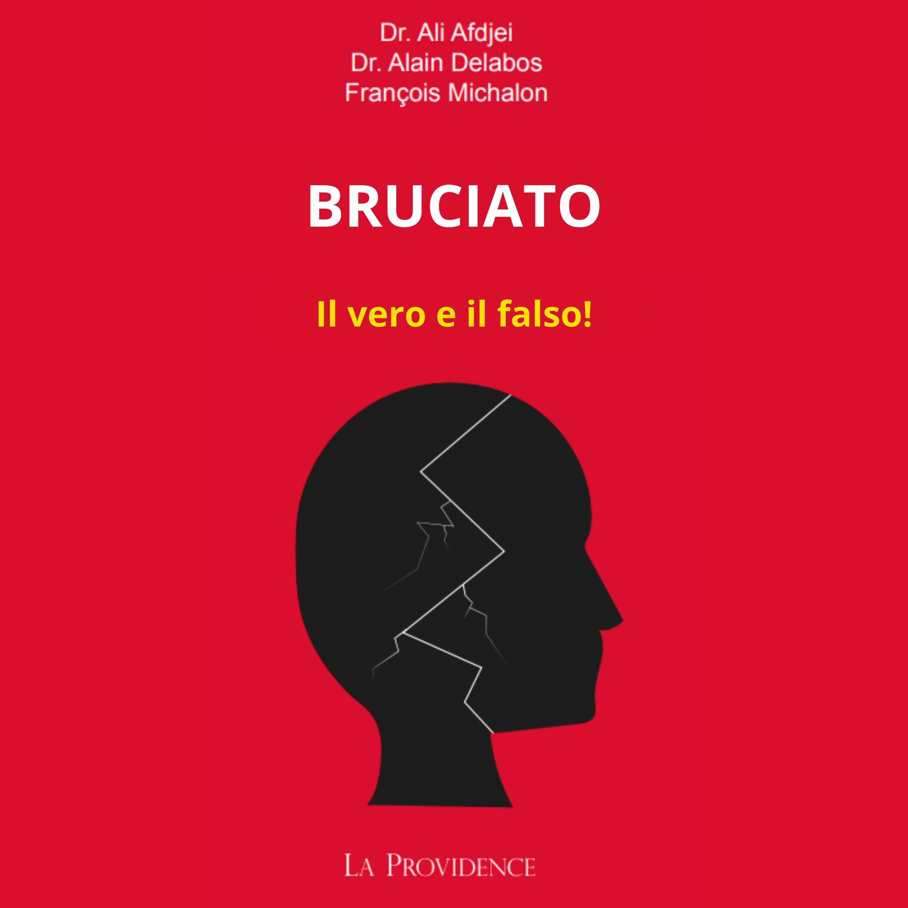 Постер альбома BRUCIATO: Il vero e il falso!