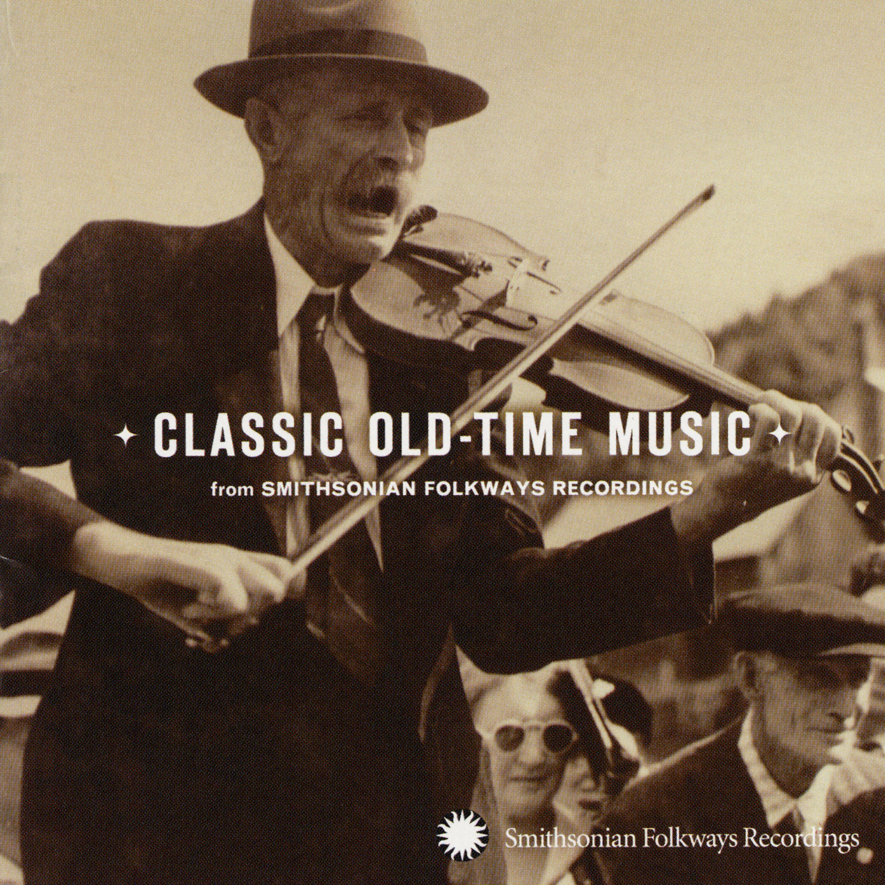 Постер альбома Classic Old-Time Music from Smithsonian Folkways