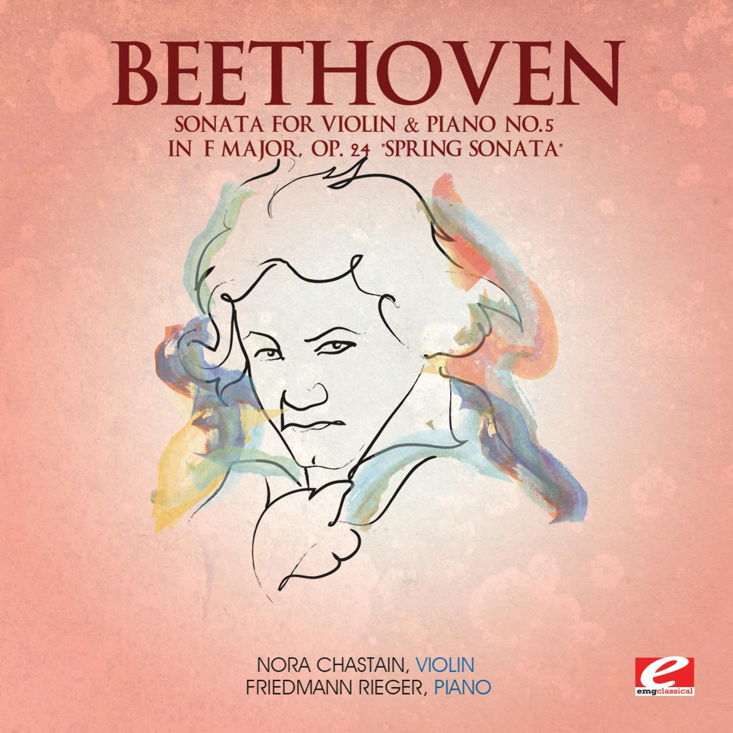 Постер альбома Beethoven: Sonata for Violin & Piano No. 5 in F Major, Op. 24 "Spring Sonata" (Digitally Remastered)