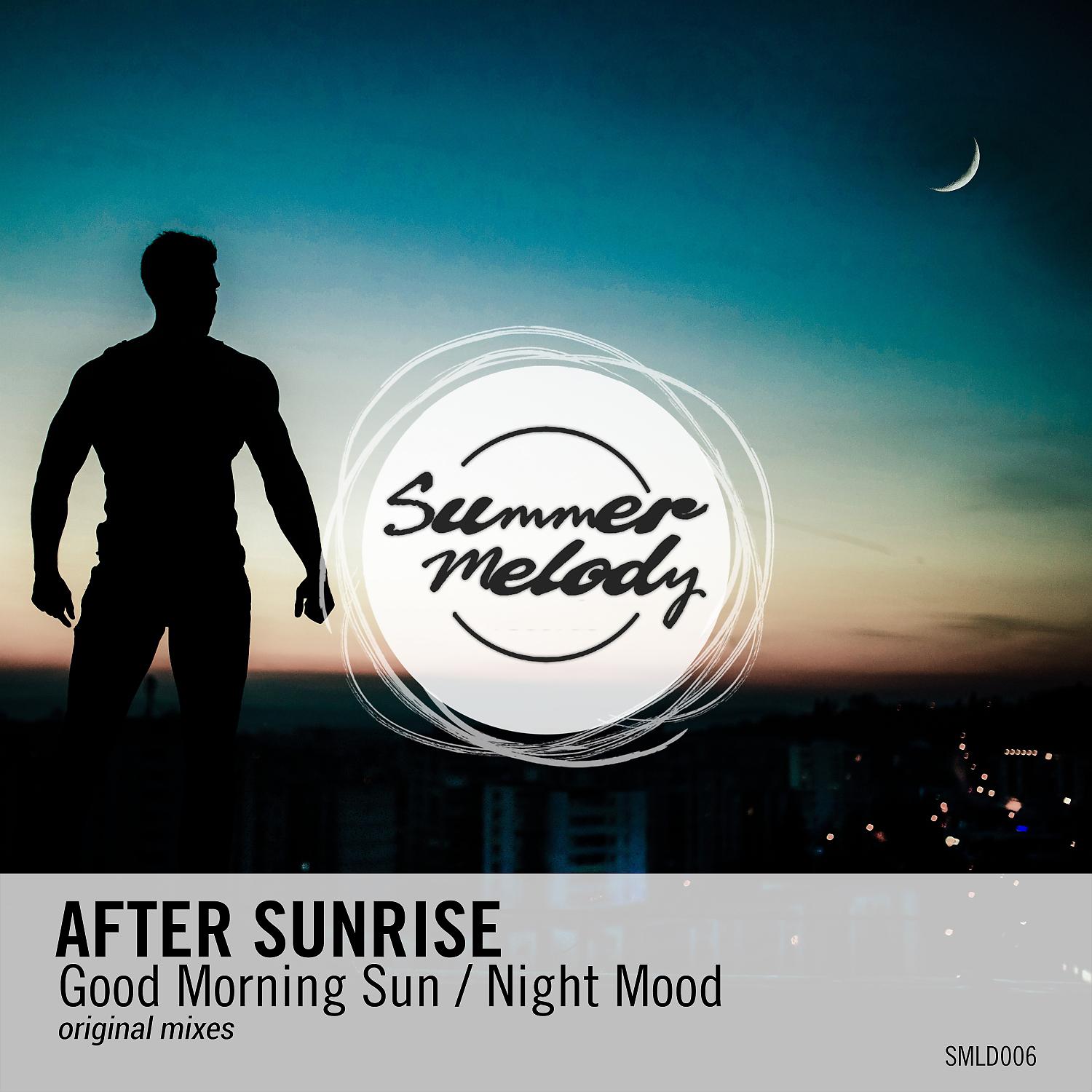 Постер альбома Good Morning Sun / Night Mood