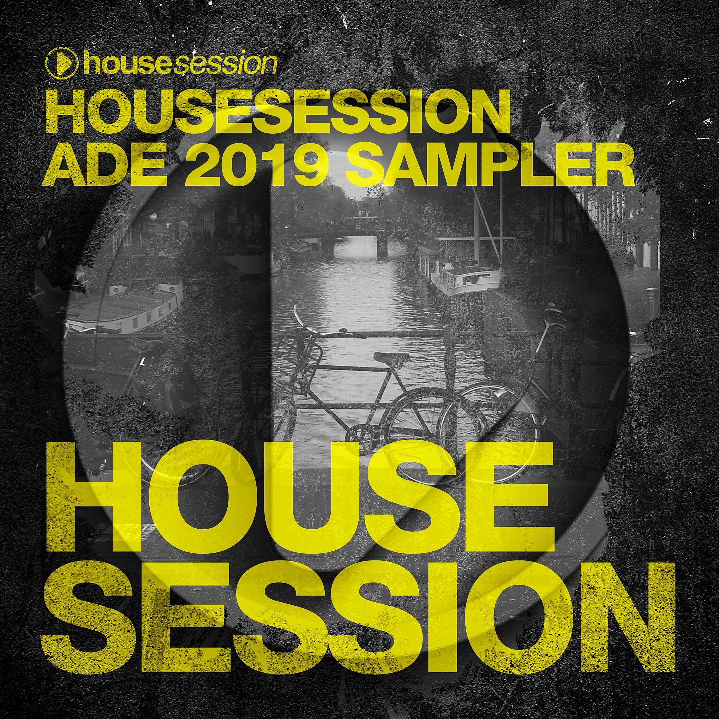 Постер альбома Housesession ADE 2019 Sampler