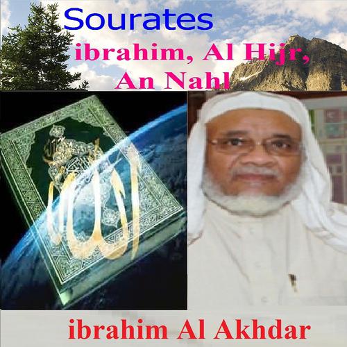 Постер альбома Sourates Ibrahim, Al Hijr, An Nahl