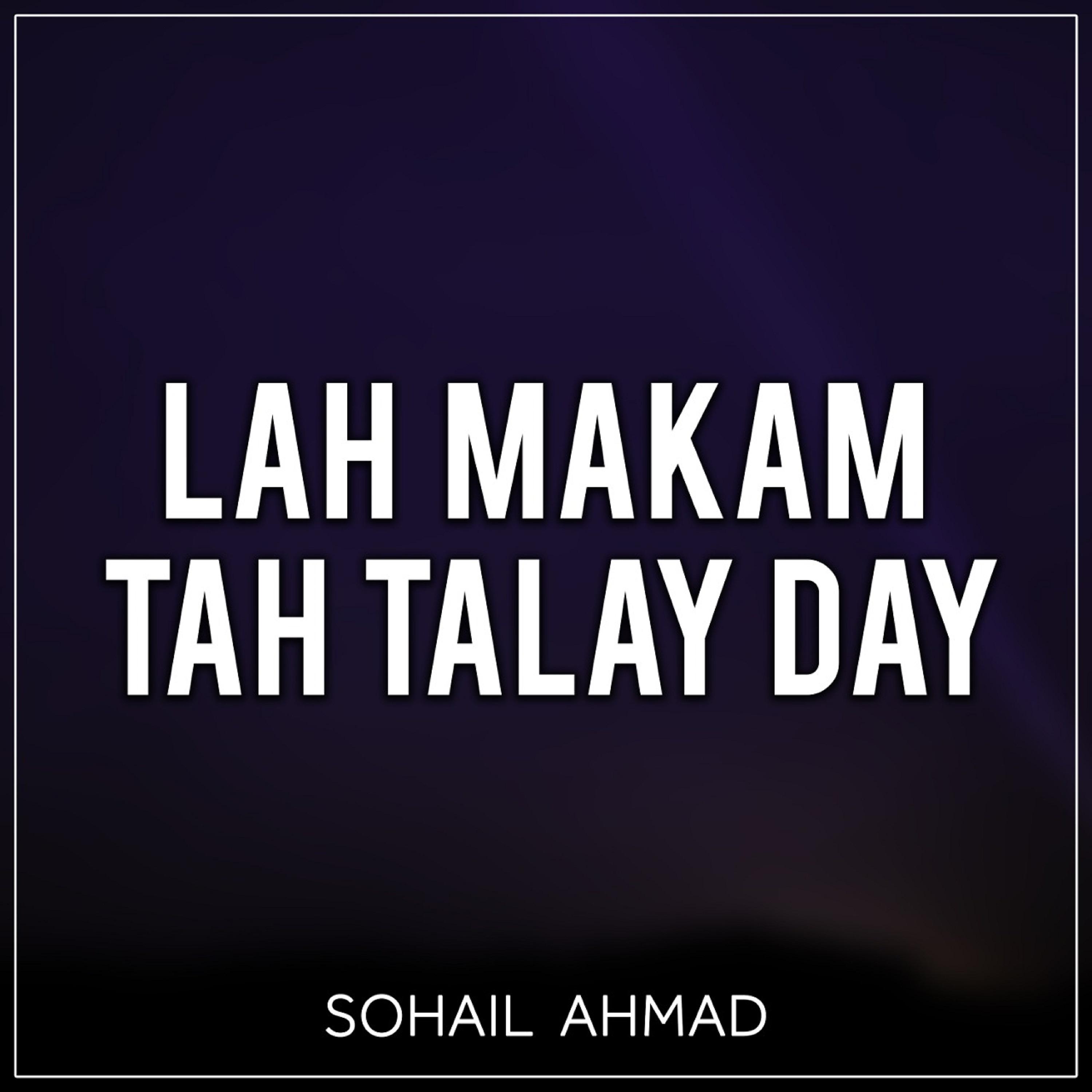 Постер альбома Lah Makam Tah Talay Day