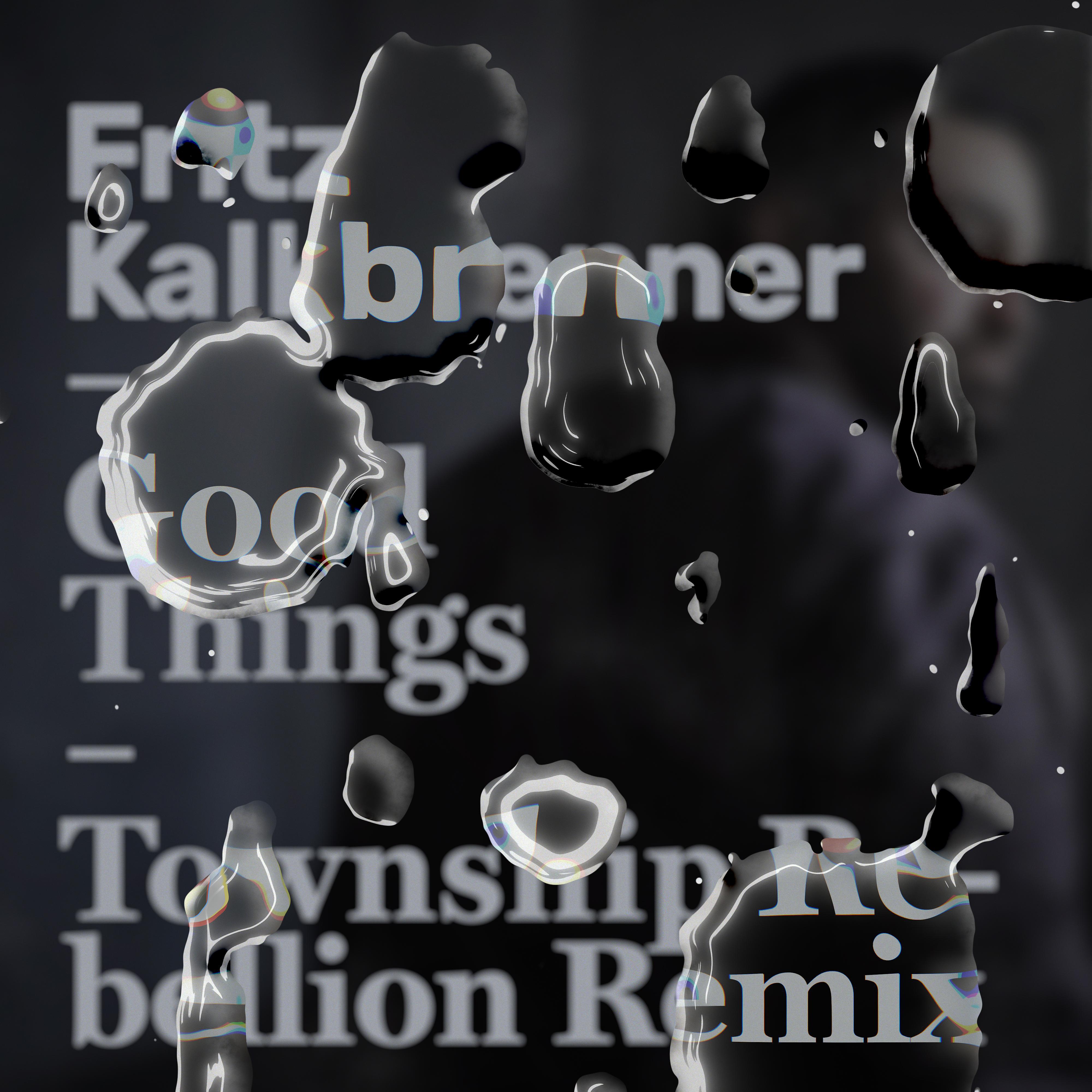 Постер альбома Good Things (Township Rebellion Remix)
