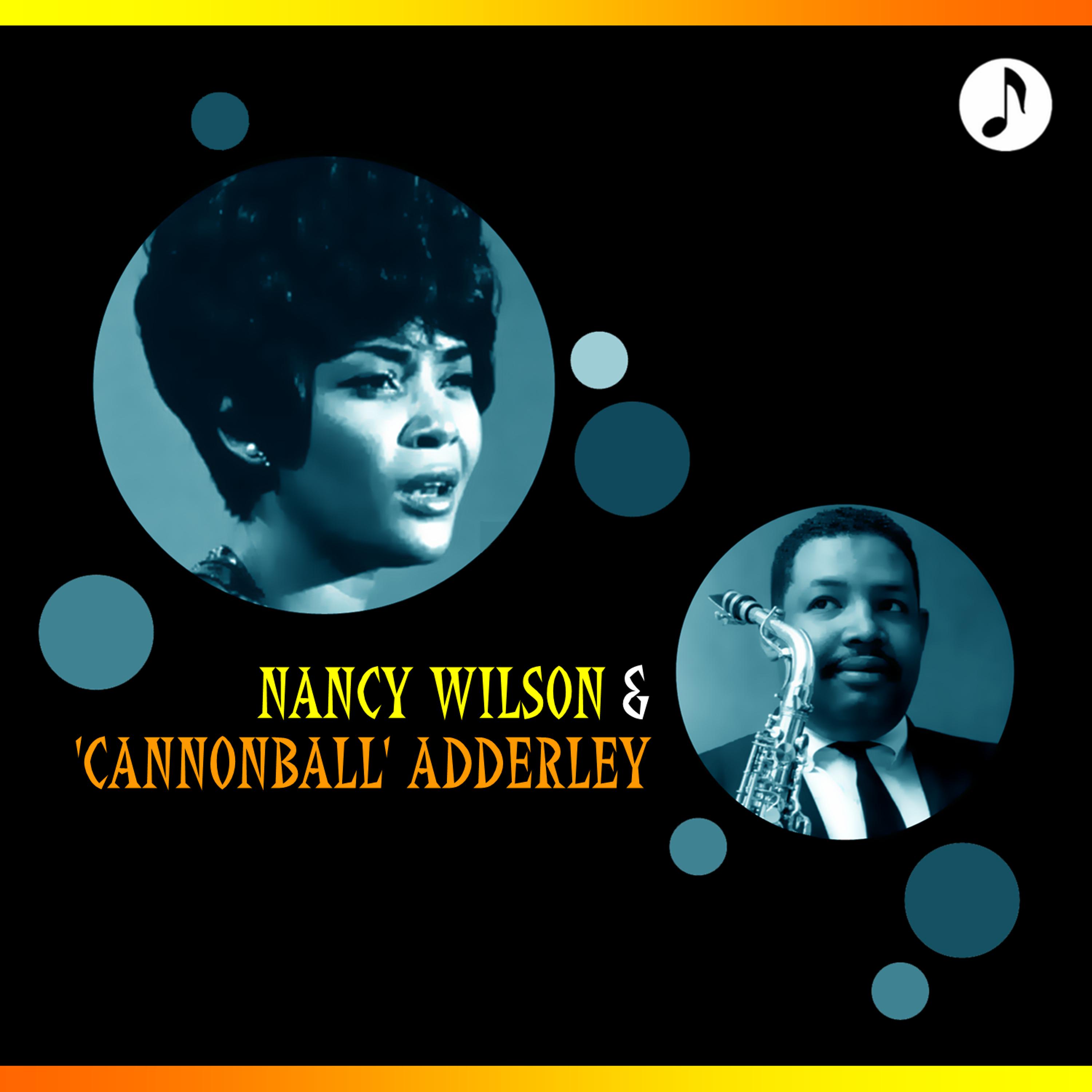 Постер альбома Nancy Wilson and Cannonball Adderley