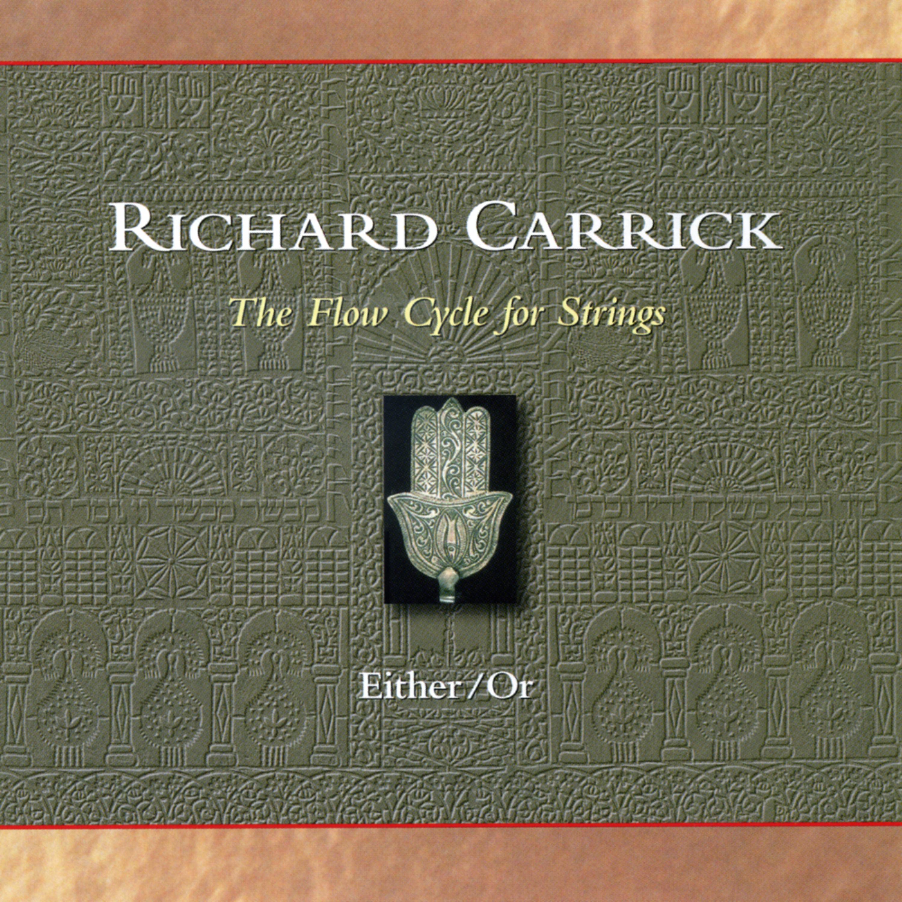 Постер альбома Richard Carrick: The Flow Cycle for Strings