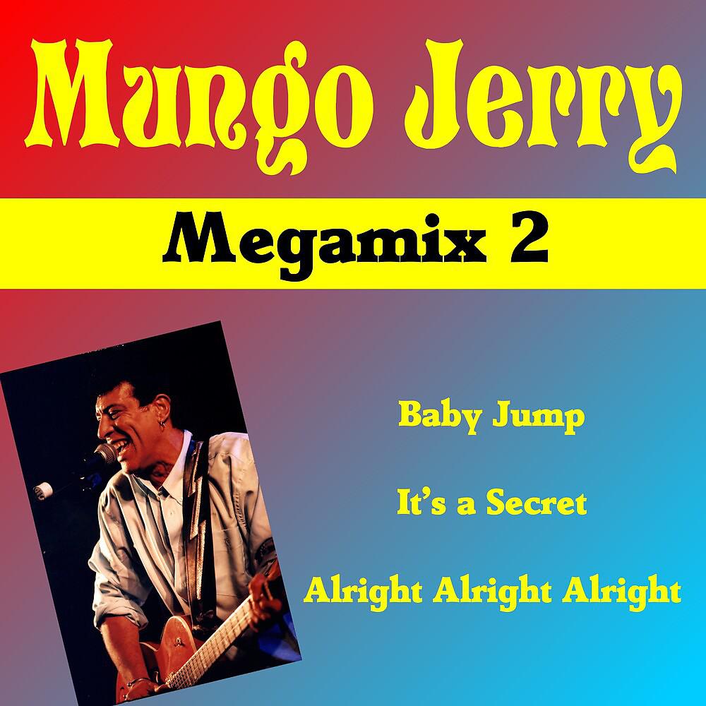 Постер альбома Mungo Jerry (Megamix No.2)