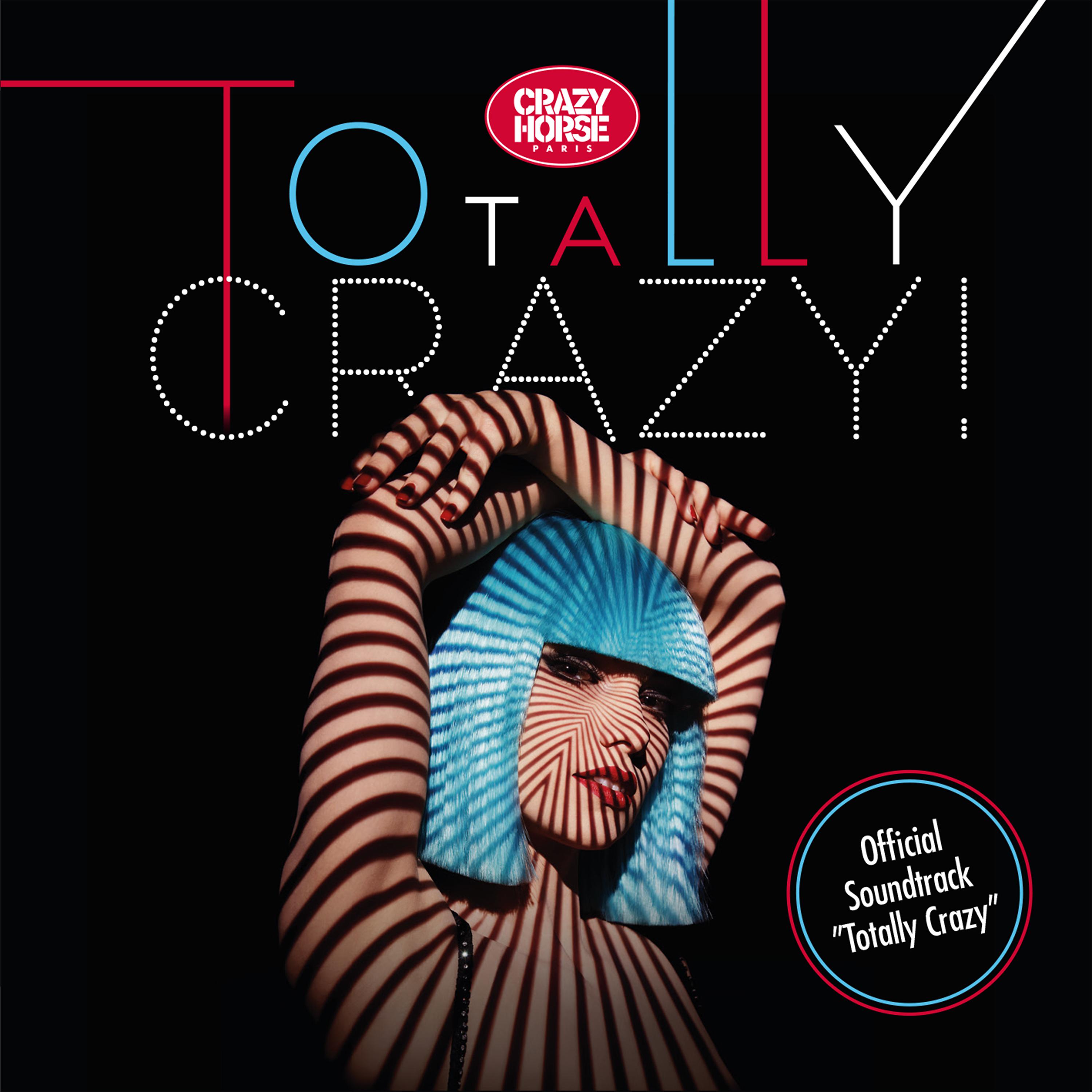 Постер альбома Totally Crazy (Official Soundtrack)