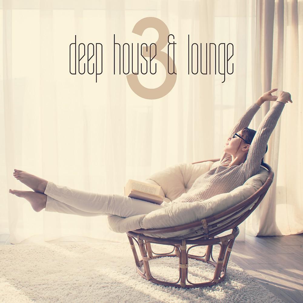 Постер альбома Deep House & Lounge, Vol. 03