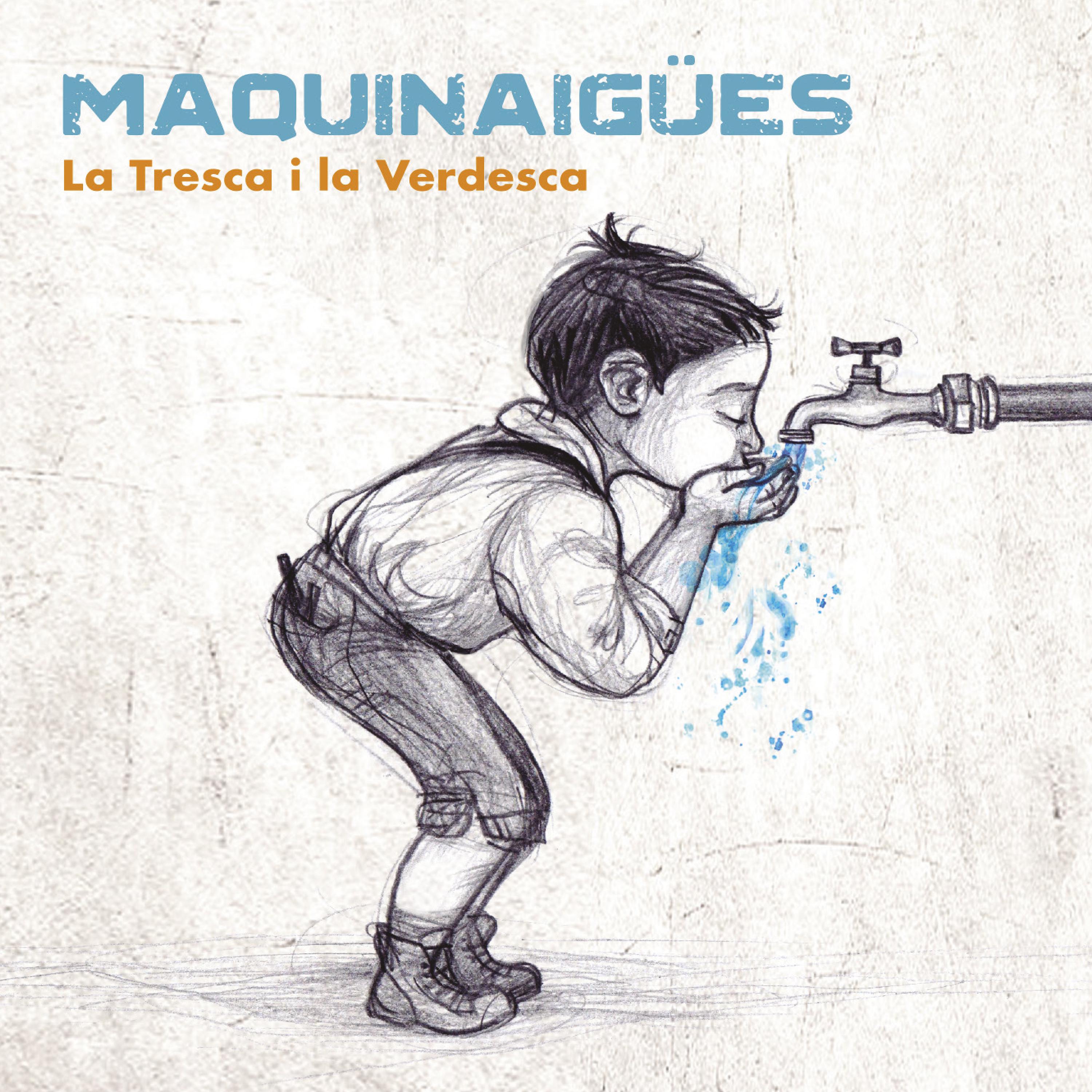 Постер альбома Maquinaigües