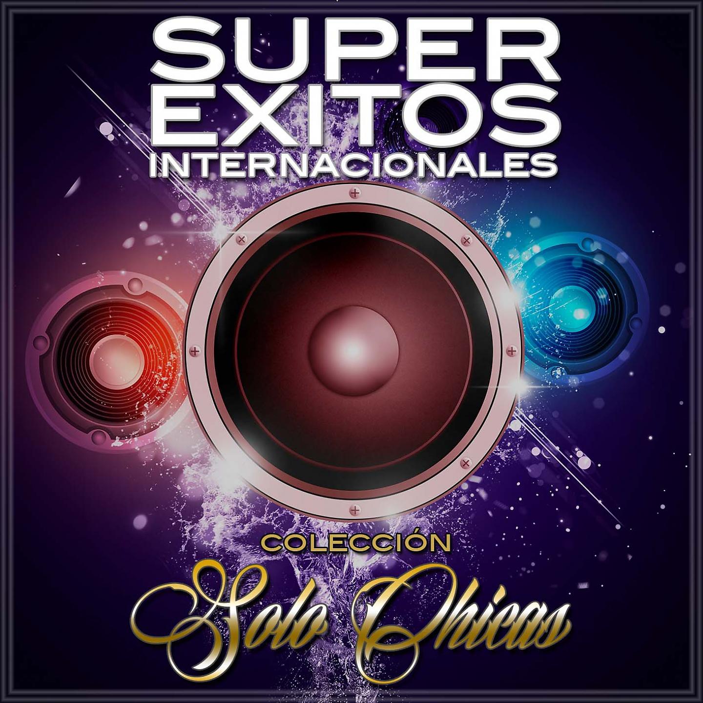 Постер альбома Súper Éxitos Internacionales, Colección Solo Chicas