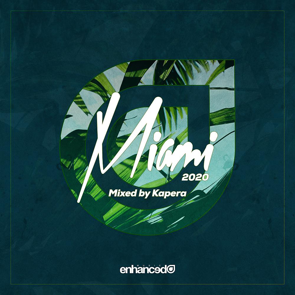 Постер альбома Enhanced Miami 2020, mixed by Kapera