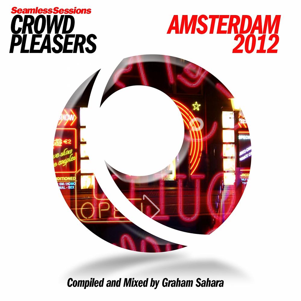 Постер альбома Seamless Sessions Crowd Pleasers Amsterdam 2012