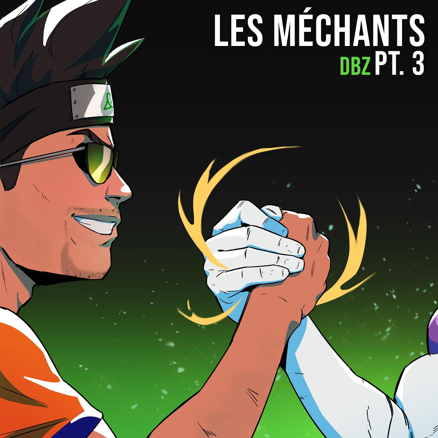Постер альбома Les Méchants DBZ, Pt. 3