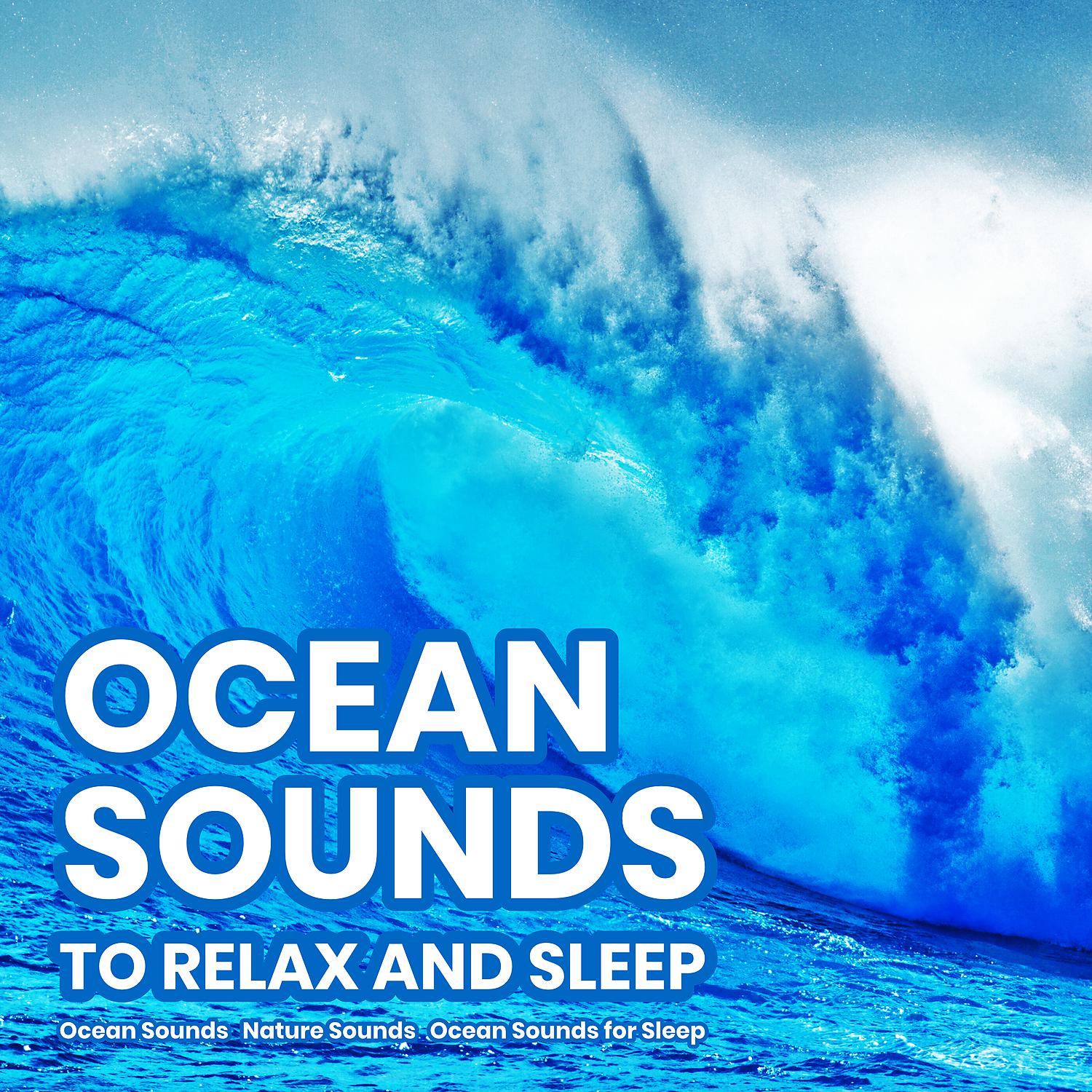 Постер альбома Ocean Sounds to Relax and Sleep