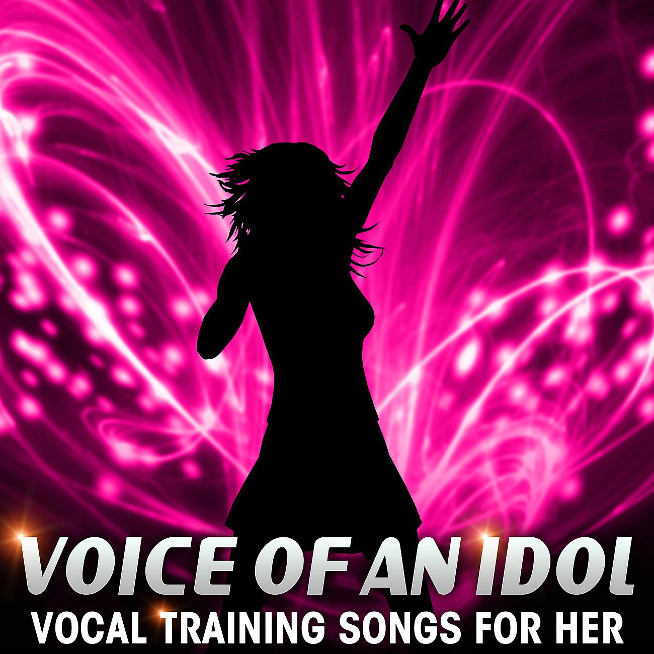 Постер альбома Voice of an Idol - Vocal Training Songs for Her
