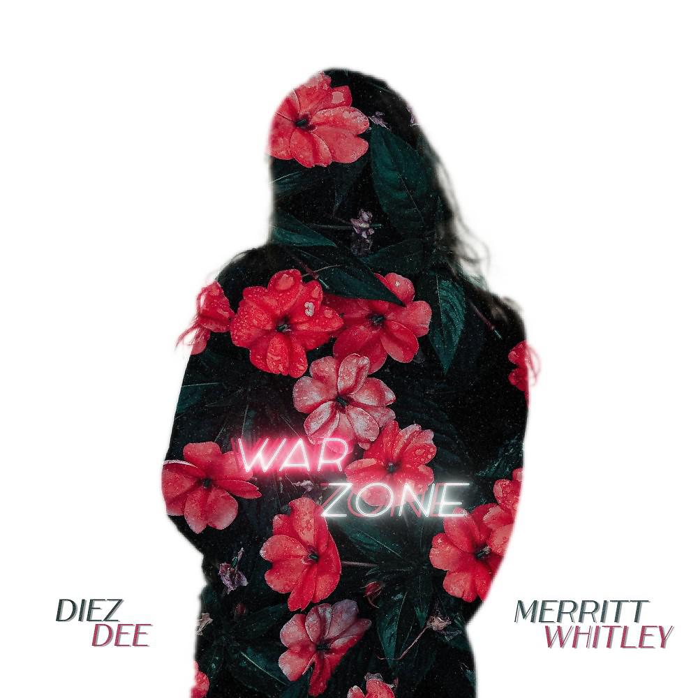 Постер альбома Diez Dee & Merritt Whitley - War Zone