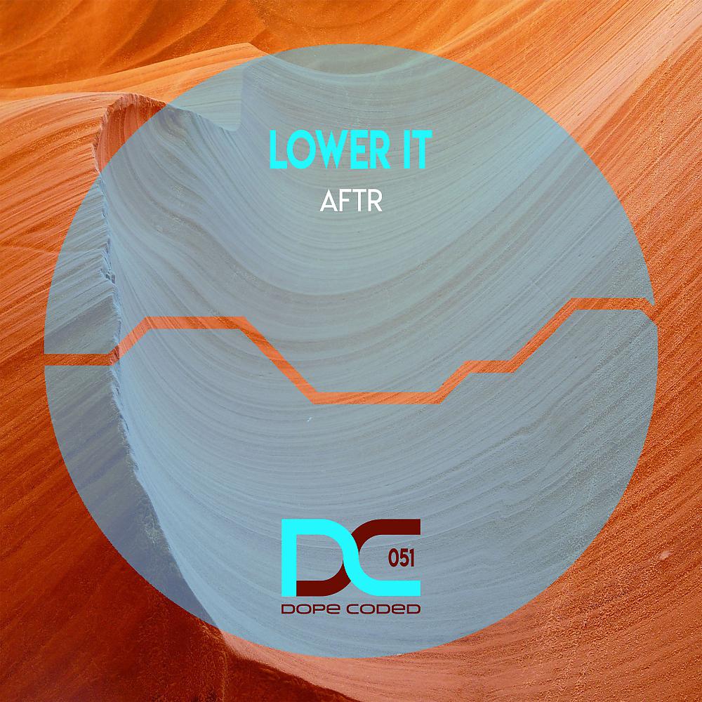 Постер альбома Lower It EP