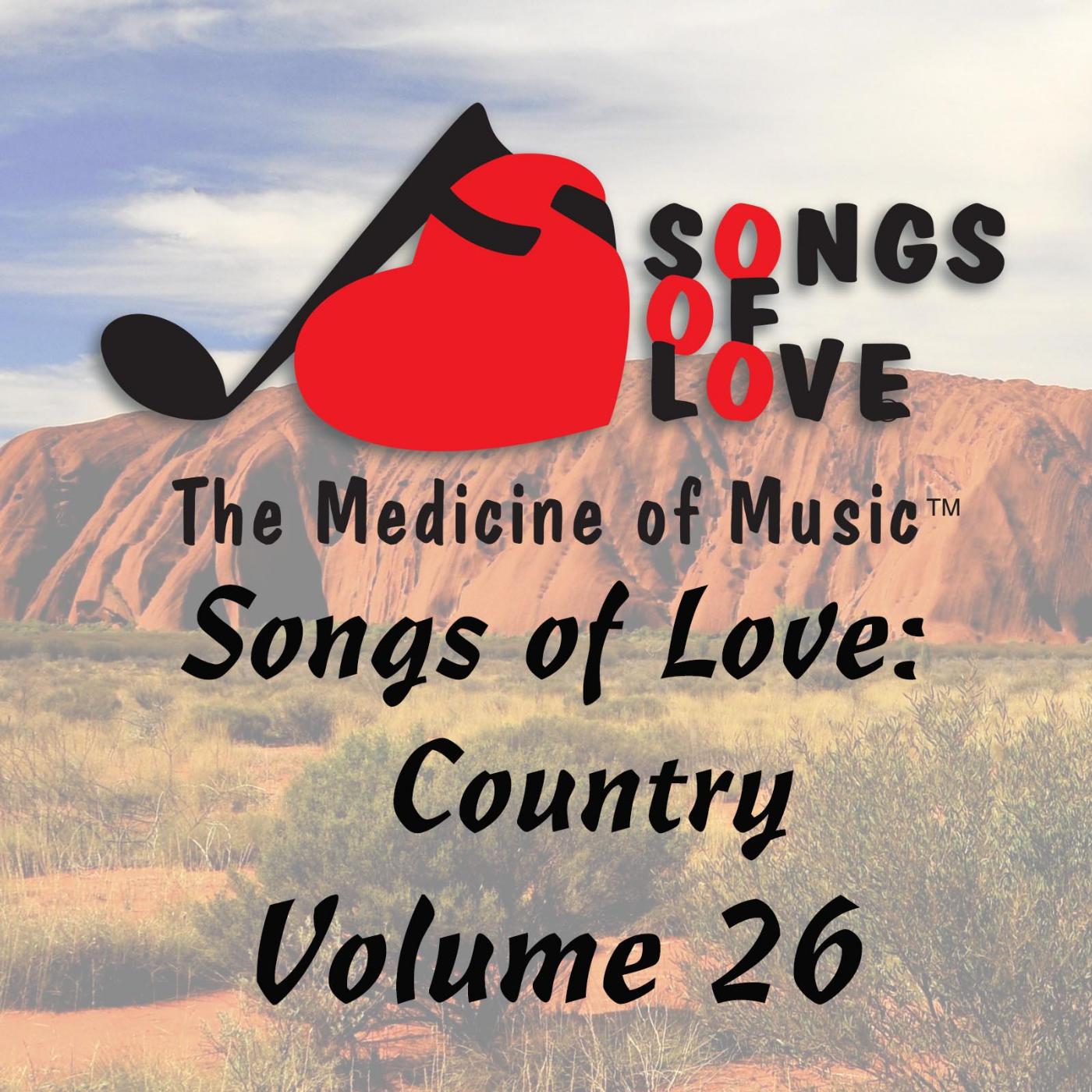 Постер альбома Songs of Love: Country, Vol. 26