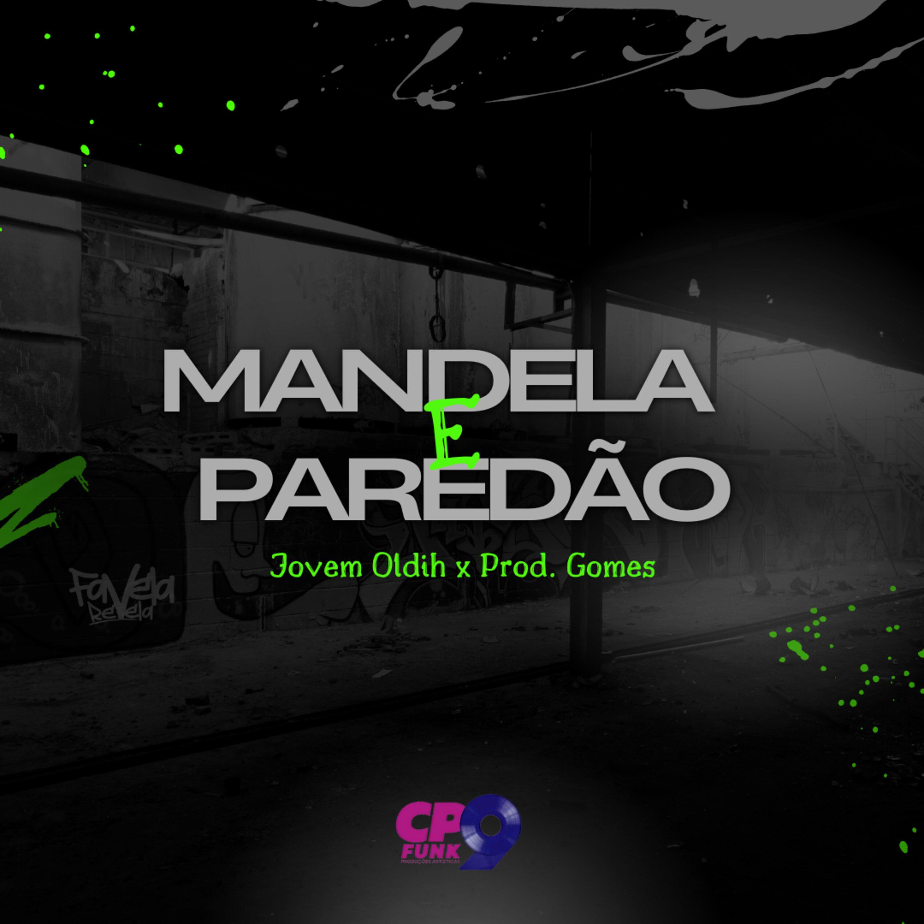 Постер альбома Mandela e Paredão