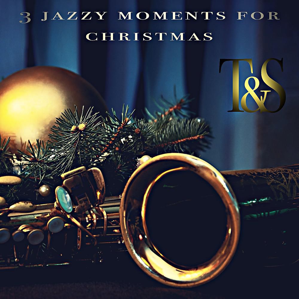 Постер альбома Three Jazzy Moments for Christmas