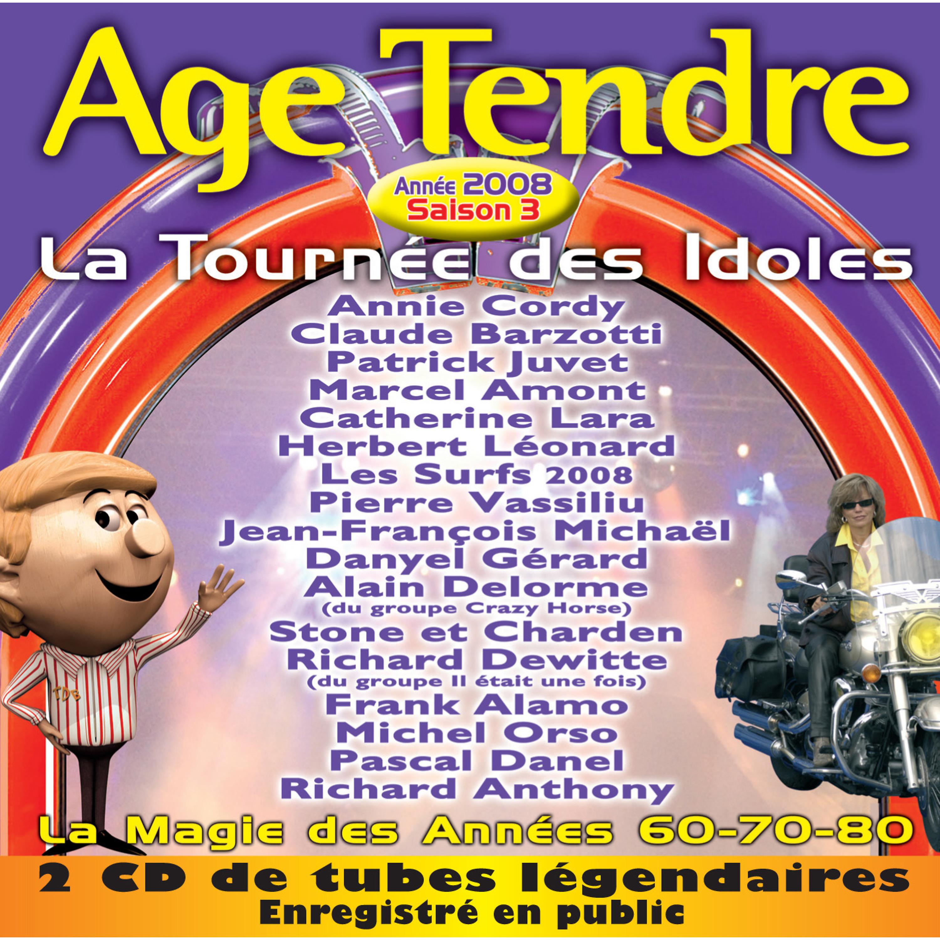 Постер альбома Age tendre... La tournée des idoles, Vol. 3: La magie des années 60-70-80