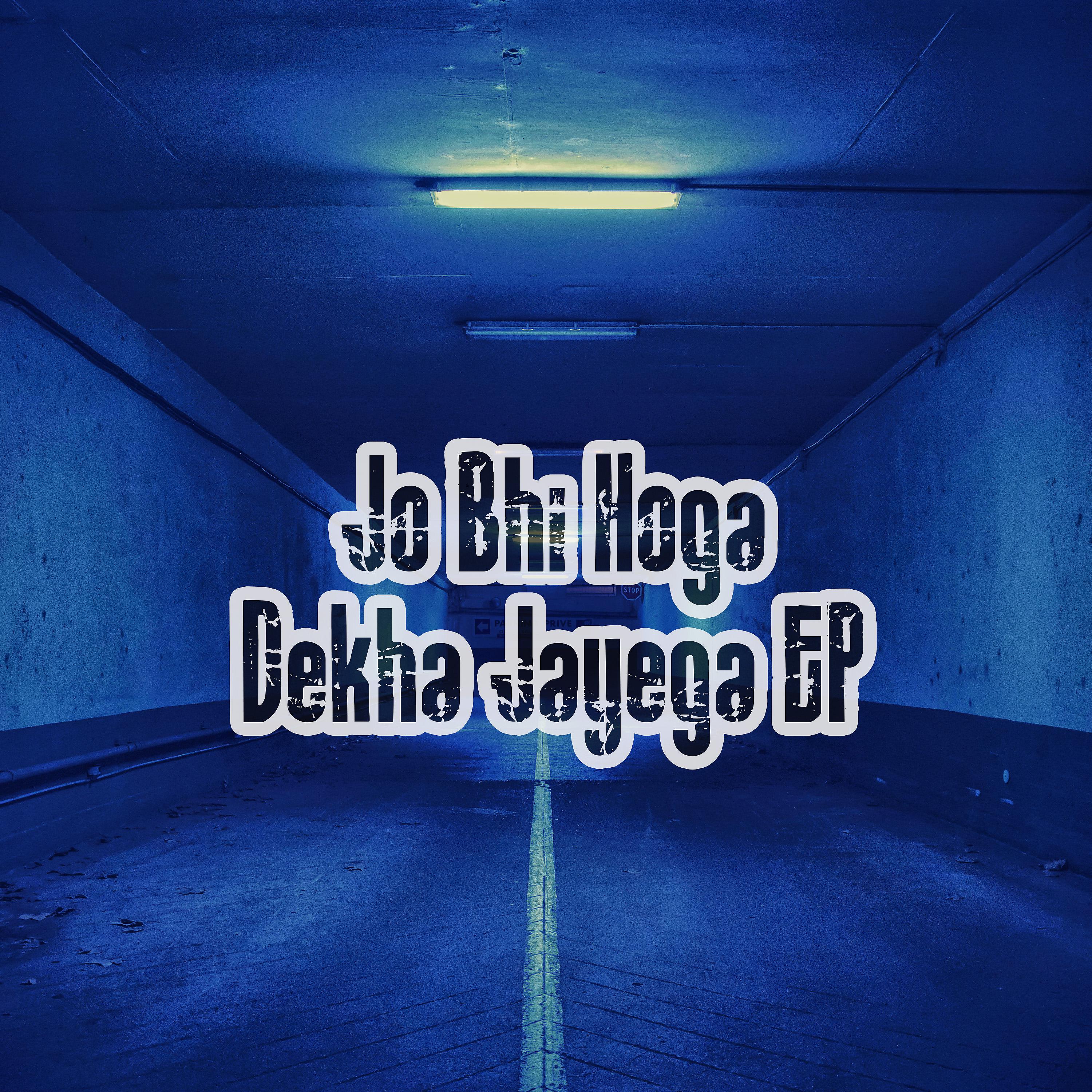 Постер альбома Jo Bhi Hoga Dekha Jayega