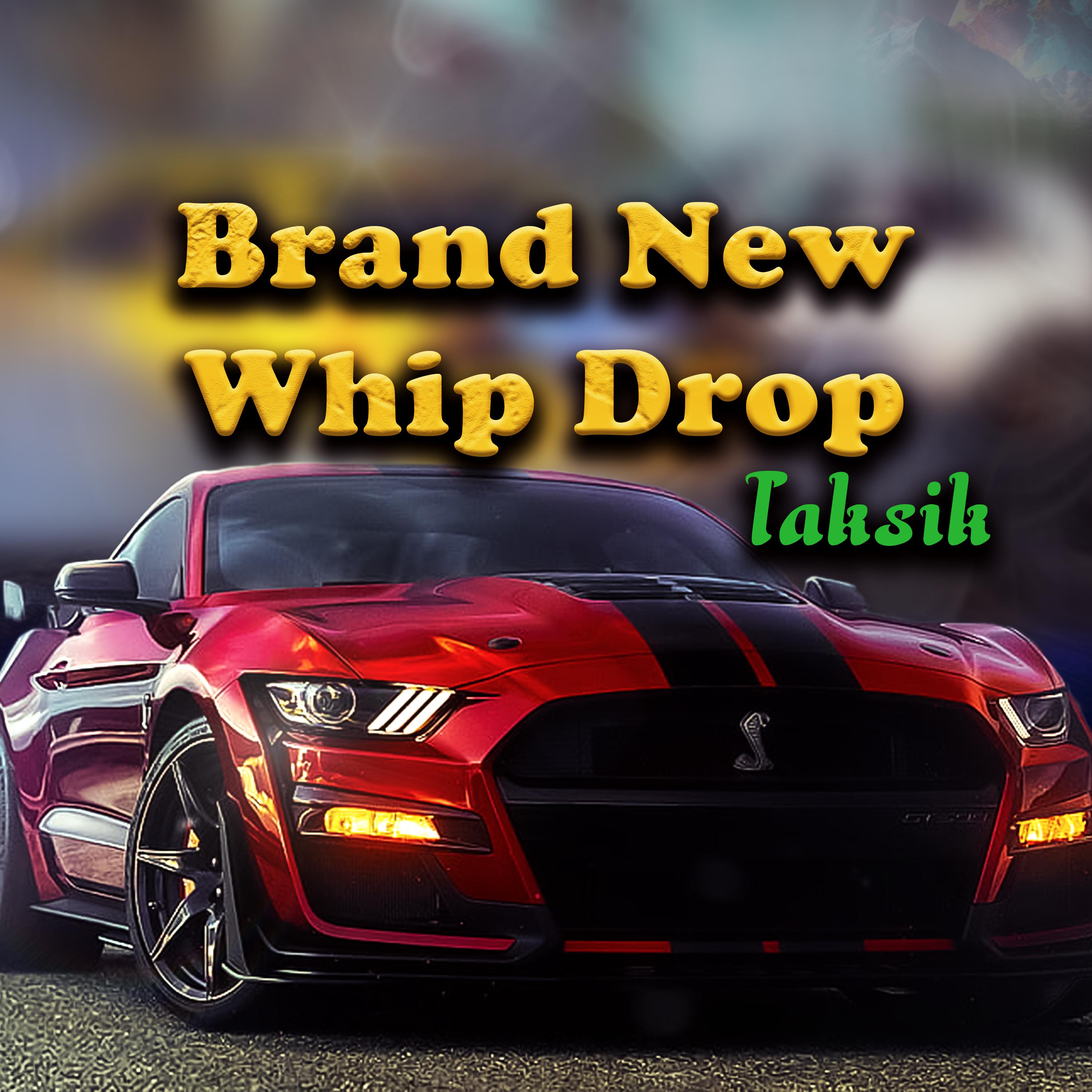Постер альбома Brand New Whip Drop
