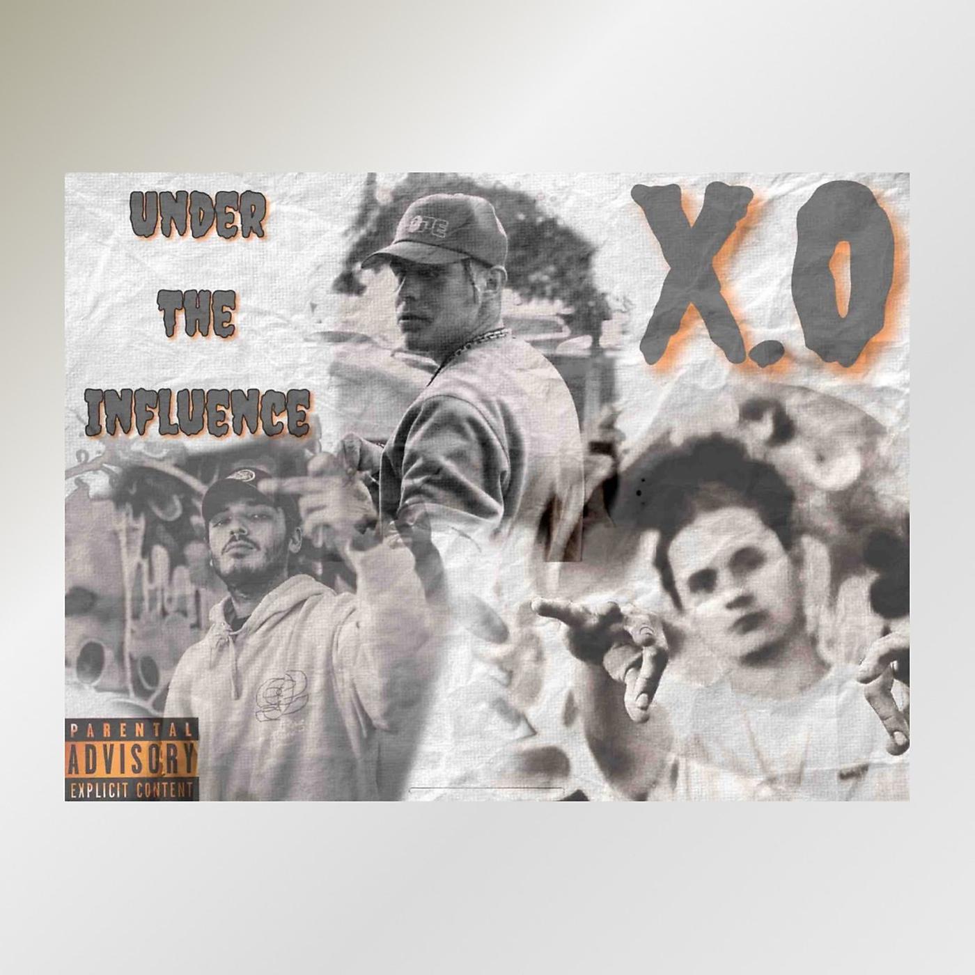 Постер альбома Under the Influence X.O