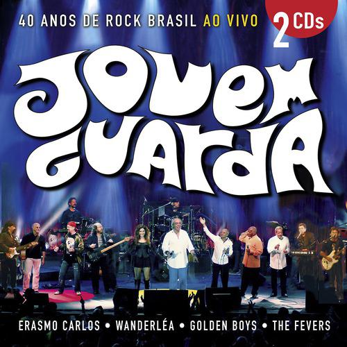 Постер альбома Jovem Guarda Ao Vivo - 40 Anos de Rock Brasil