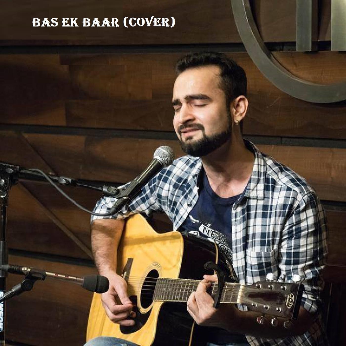 Постер альбома Bas Ek Baar (Cover)