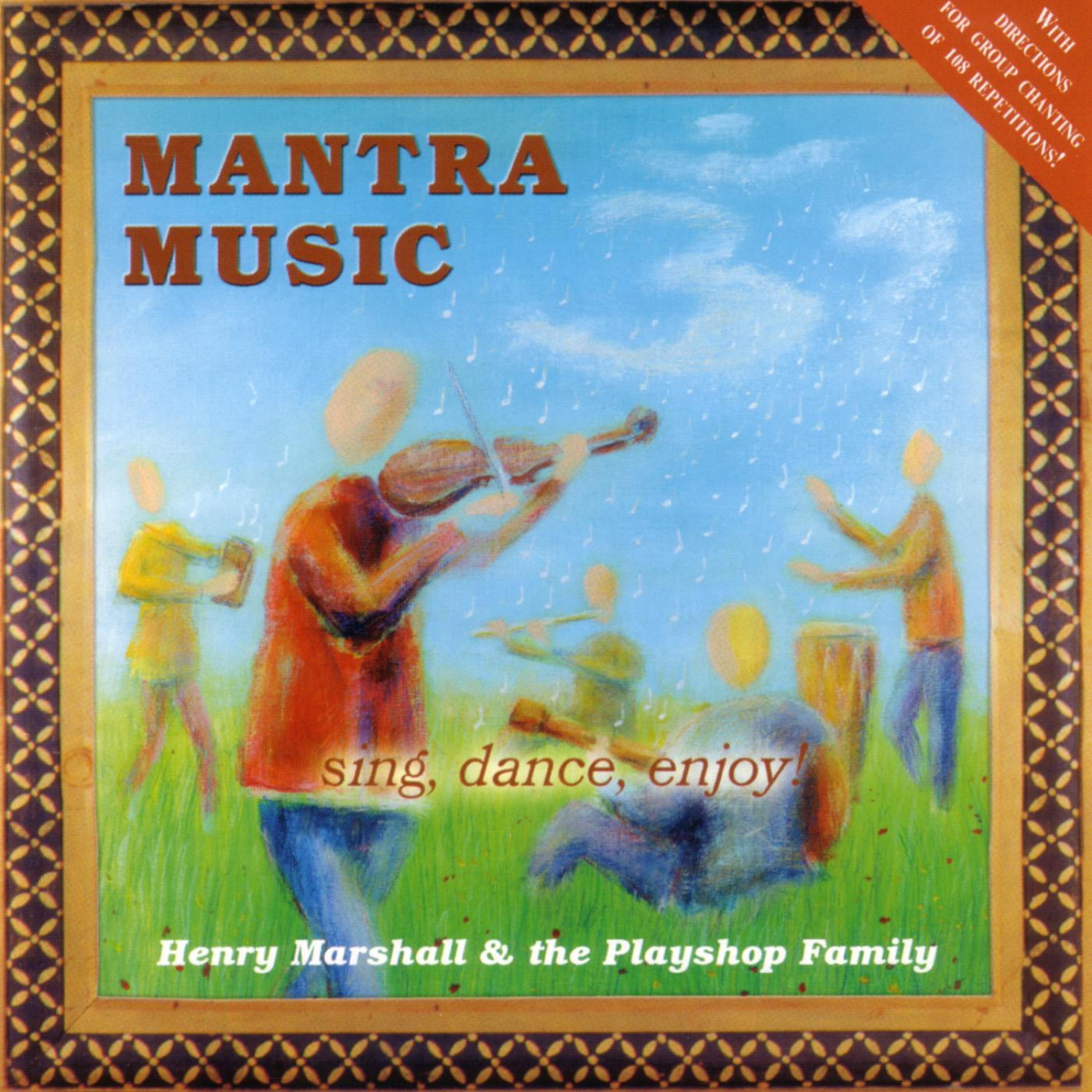 Постер альбома Mantra Music - Sing, Dance, Enjoy!