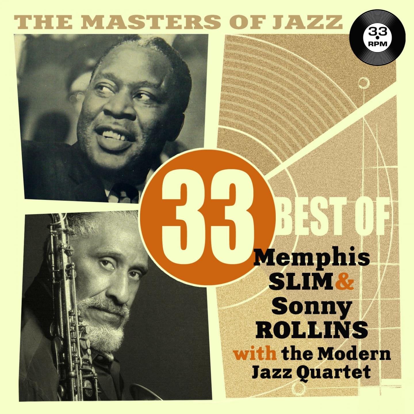 Постер альбома The Masters of Jazz: 33 Best of Memphis Slim & Sonny Rollins With the Modern Jazz Quartet