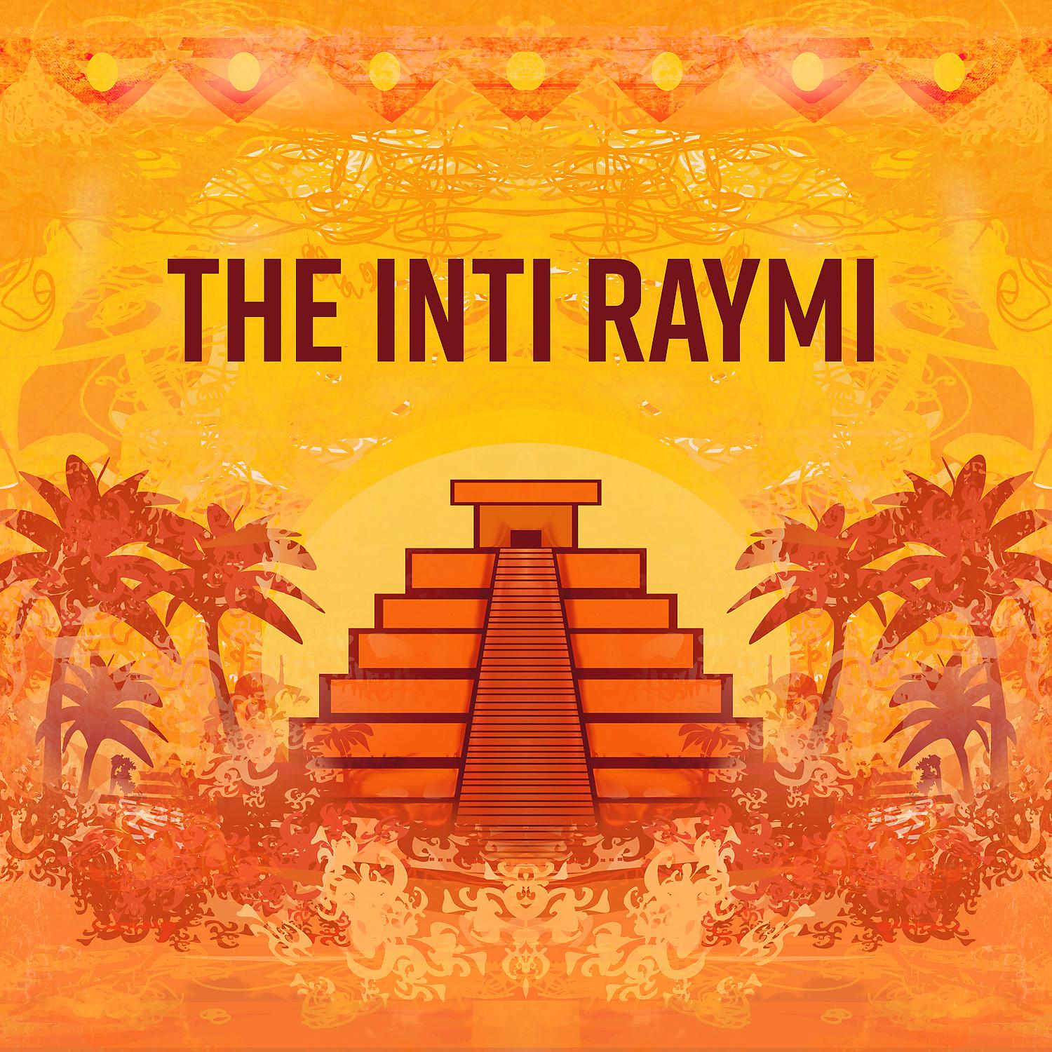 Постер альбома The Inti Raymi - Festival of the Sun